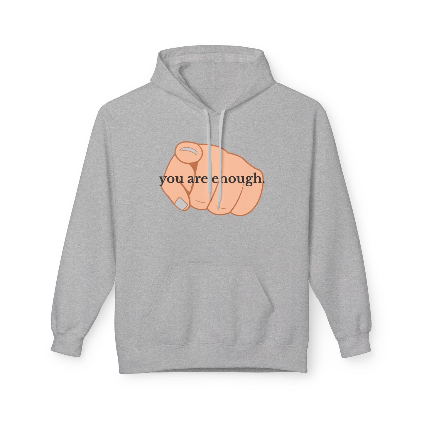 "You Are Enough" Inspirational Hoodie with Pointing Design (Back Message: Encouraging Note)