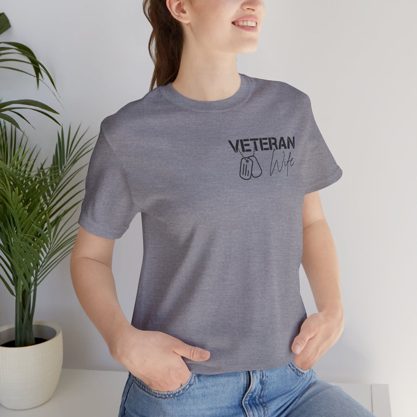 Veteran Wife T-Shirt — Proud Military Spouse Tee
