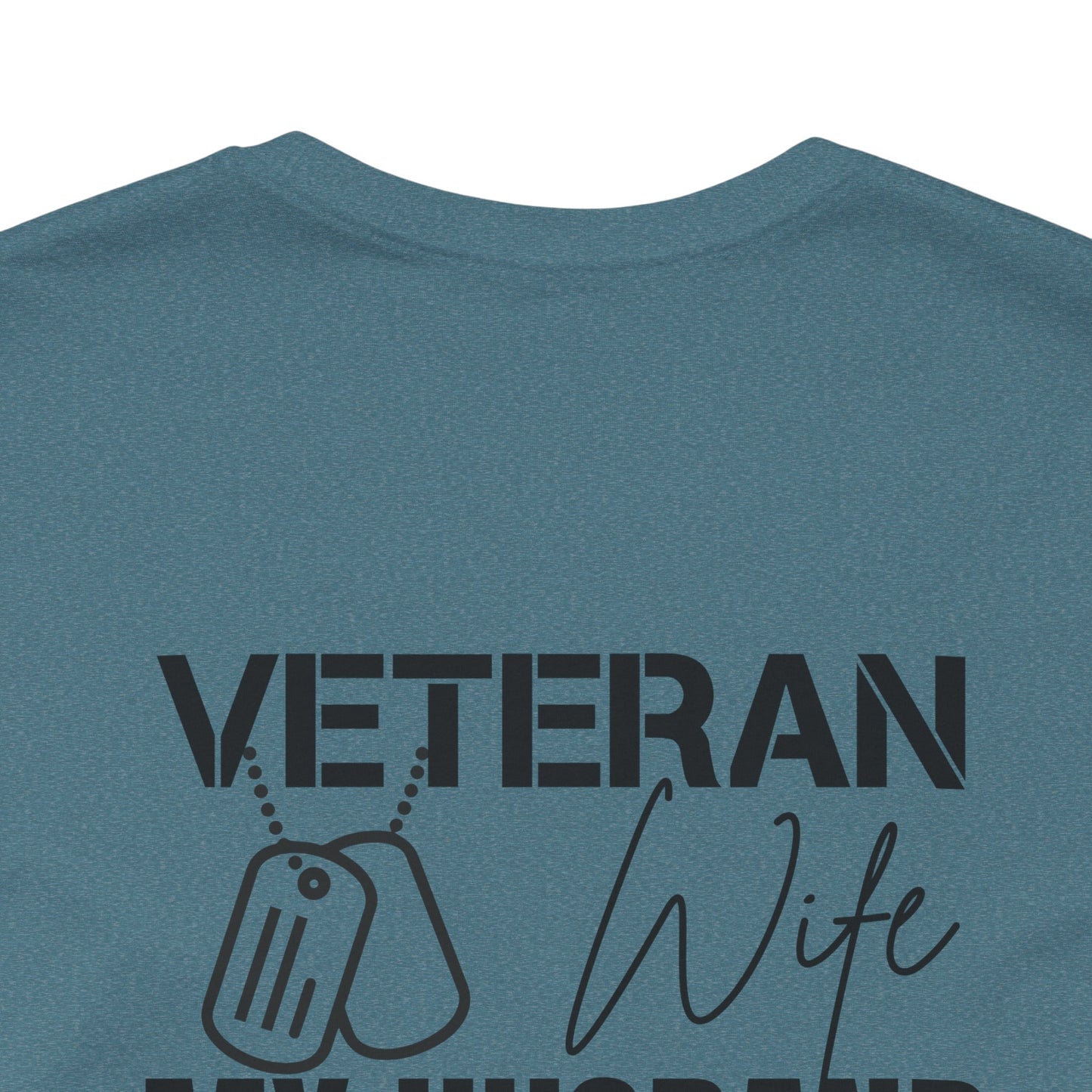 Veteran Wife T-Shirt — Proud Military Spouse Tee