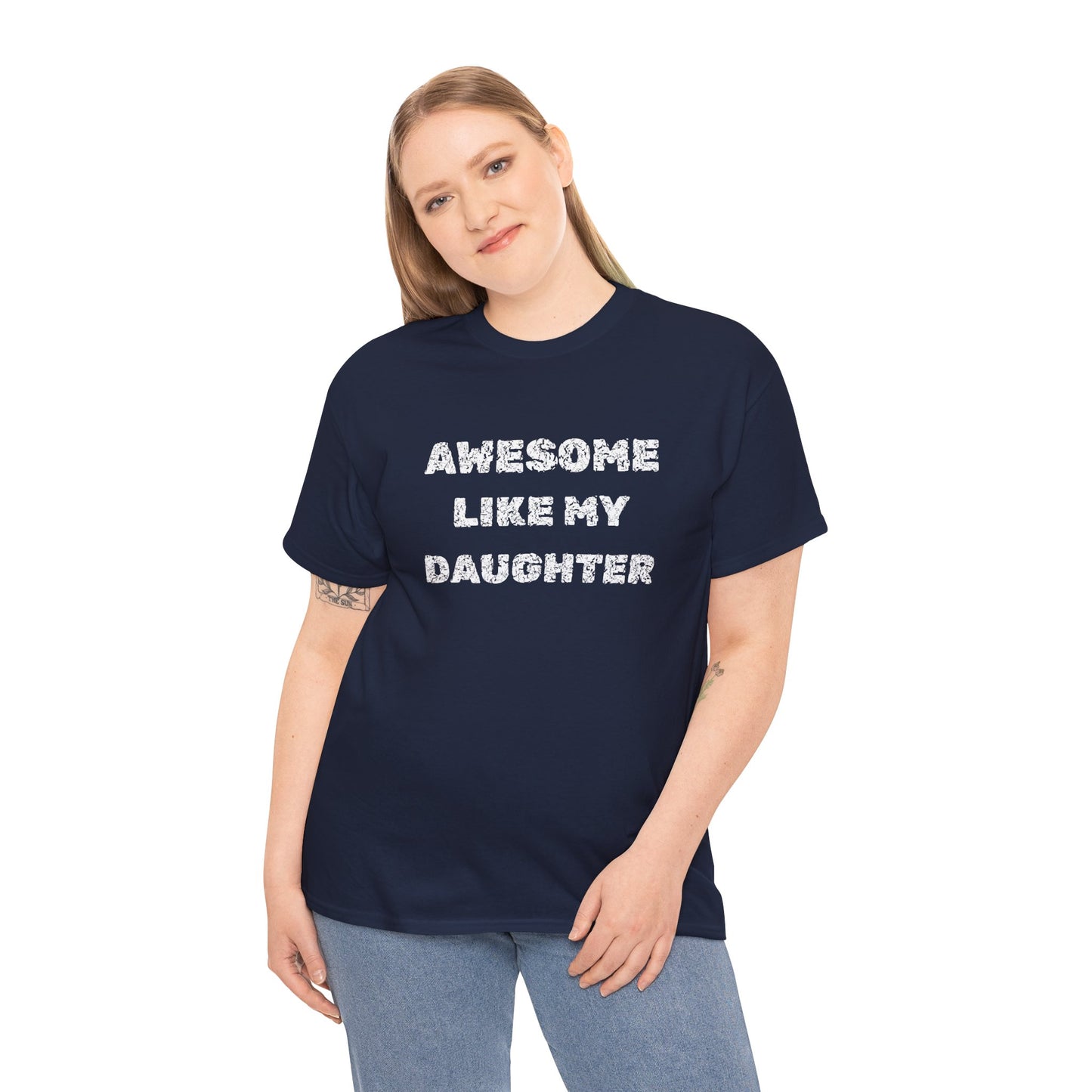 Awesome Like My Daughter T-Shirt, Proud Parent Tee