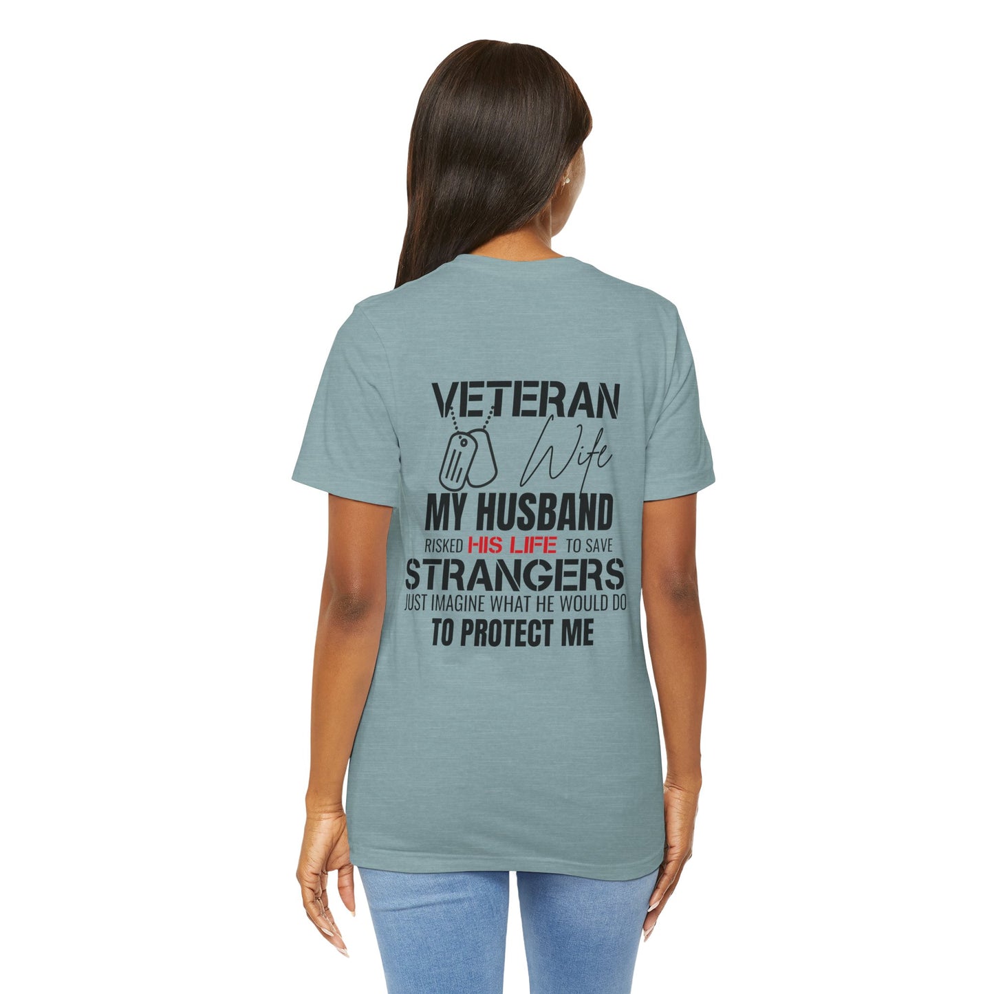 Veteran Wife T-Shirt — Proud Military Spouse Tee