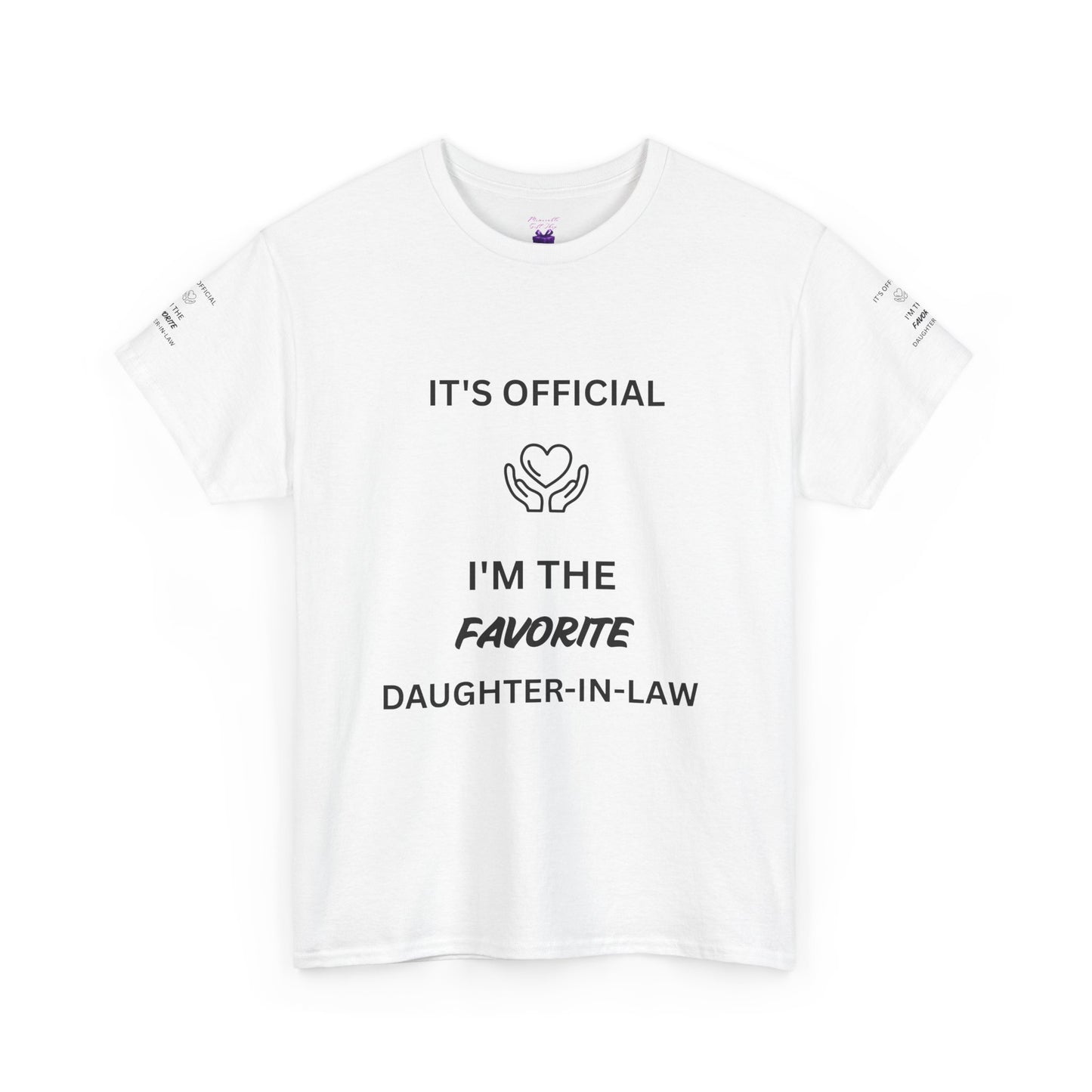Favorite Daughter-in-Law T-Shirt - "It's Official I'm the Favorite" Gift Tee