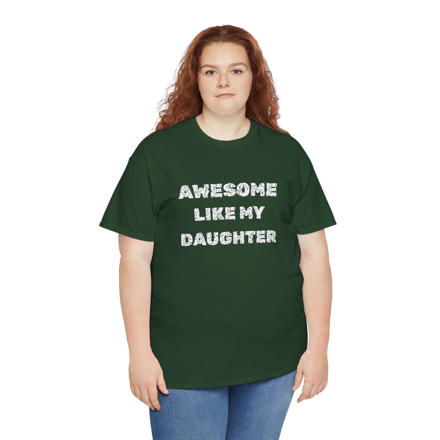 Awesome Like My Daughter T-Shirt, Proud Parent Tee