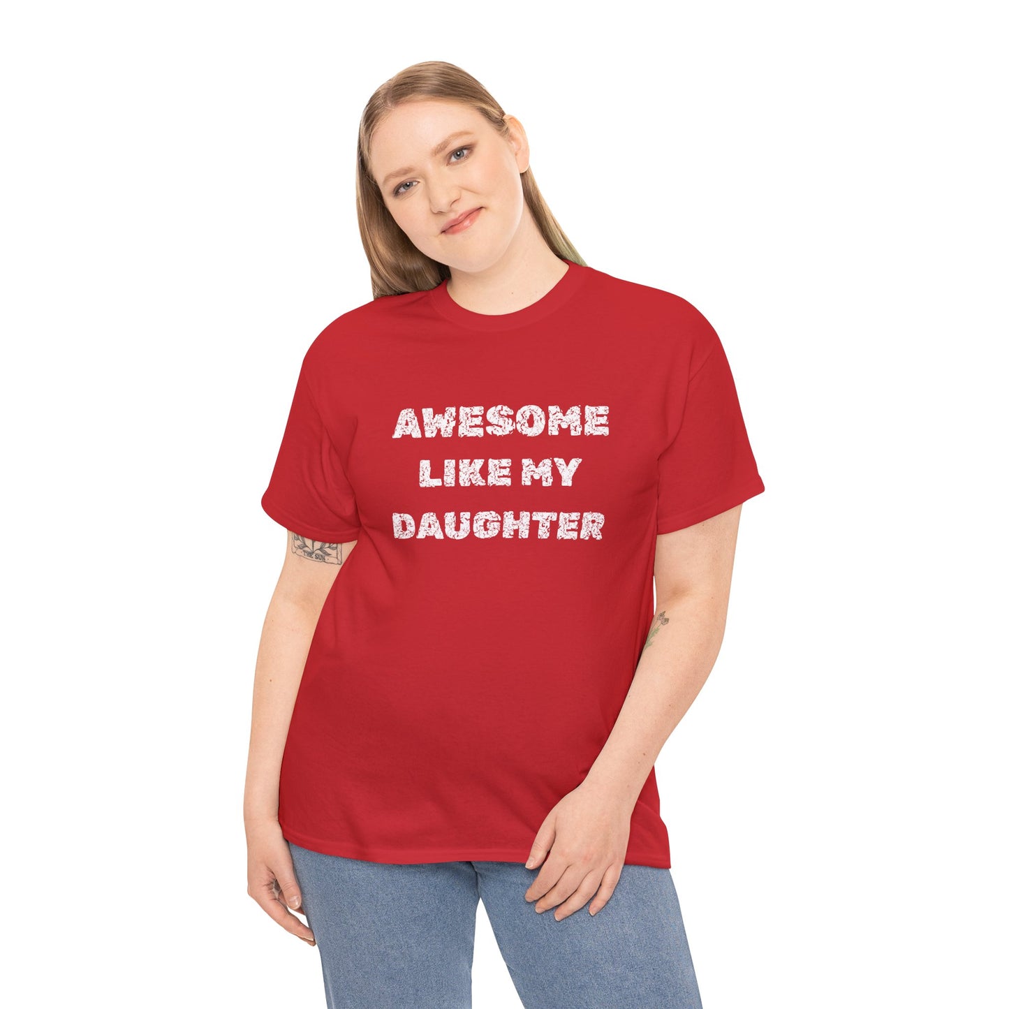 Awesome Like My Daughter T-Shirt, Proud Parent Tee