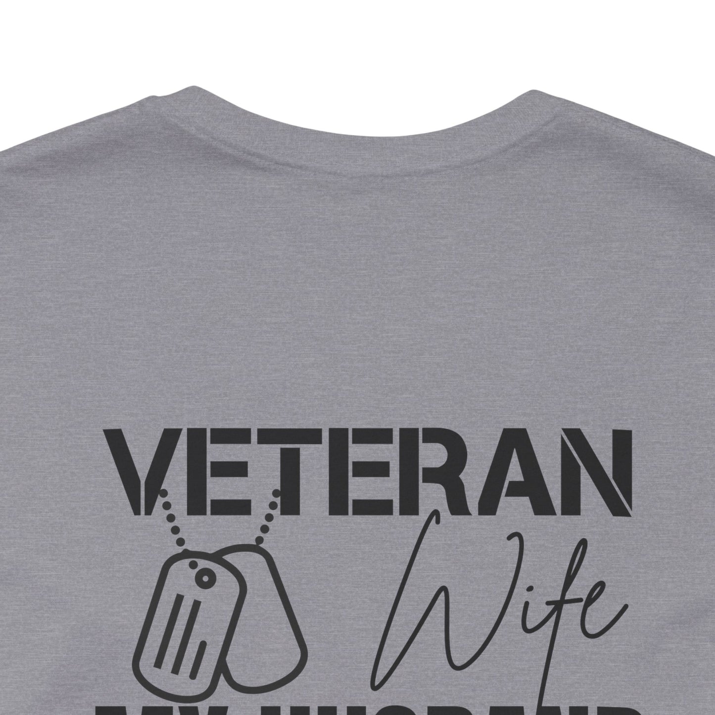 Veteran Wife T-Shirt — Proud Military Spouse Tee