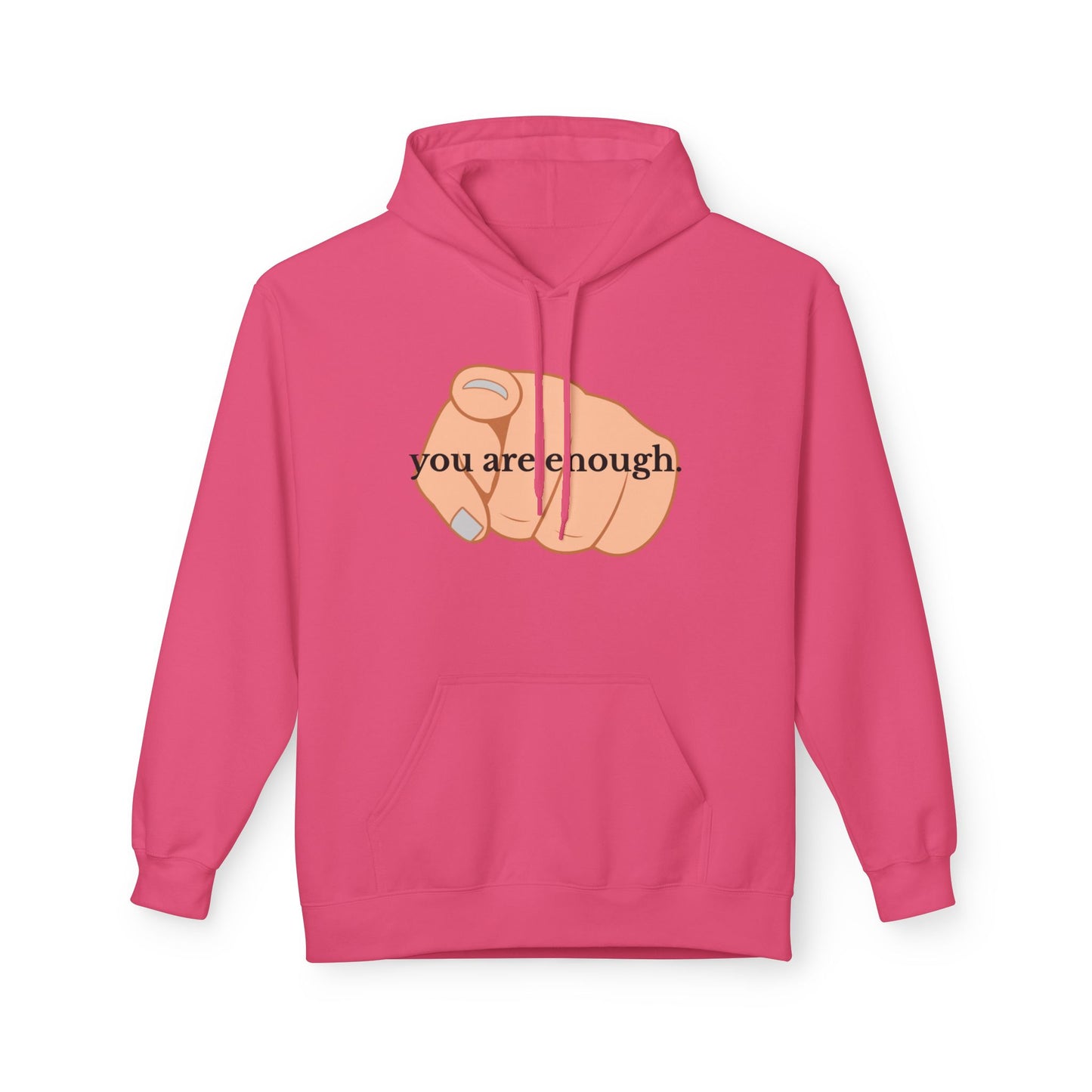 "You Are Enough" Inspirational Hoodie with Pointing Design (Back Message: Encouraging Note)
