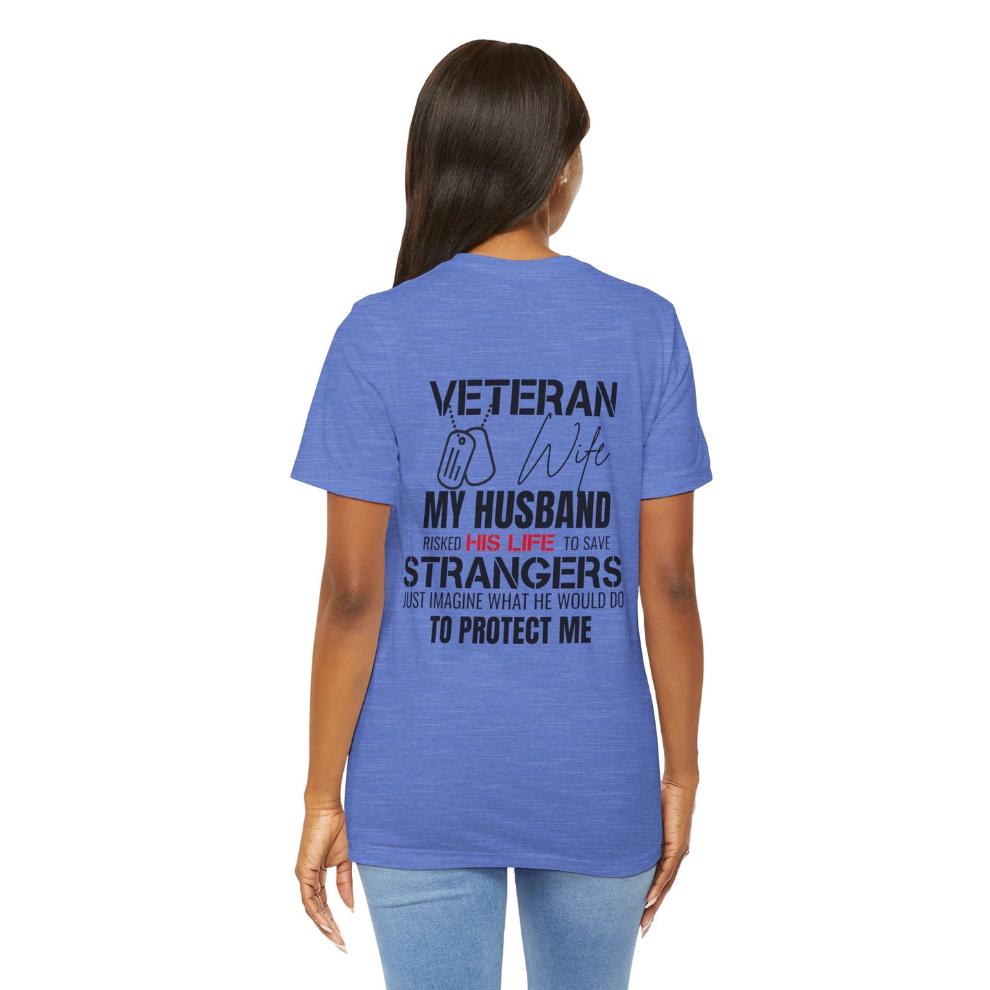 Veteran Wife T-Shirt — Proud Military Spouse Tee