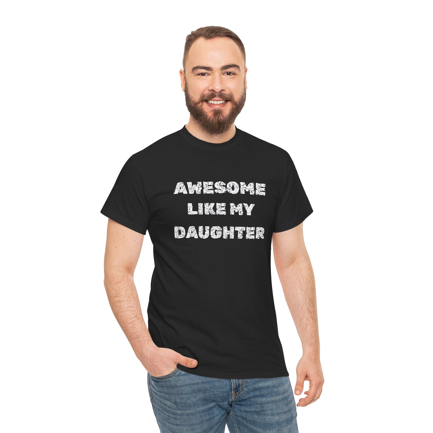 Awesome Like My Daughter T-Shirt, Proud Parent Tee