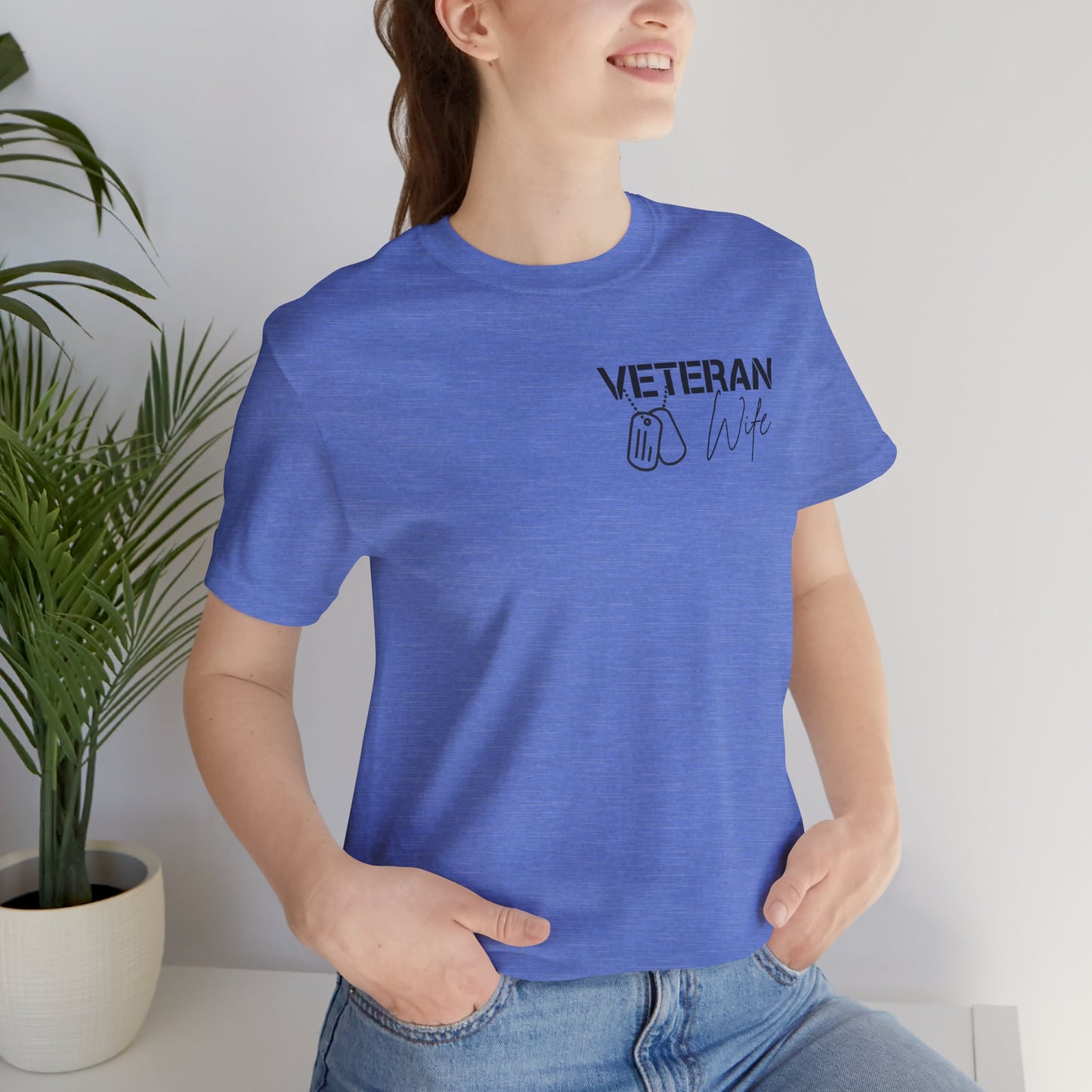 Veteran Wife T-Shirt — Proud Military Spouse Tee