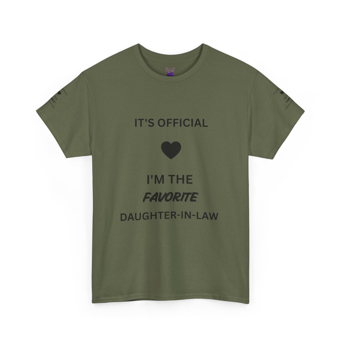 Daughter-in-Law T-Shirt — "It's Official I'm the Favorite" Casual Tee