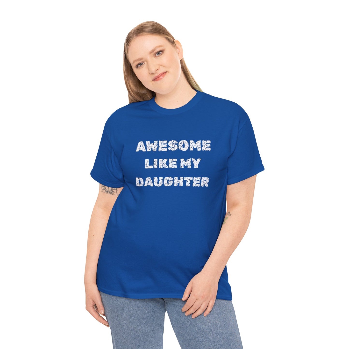 Awesome Like My Daughter T-Shirt, Proud Parent Tee