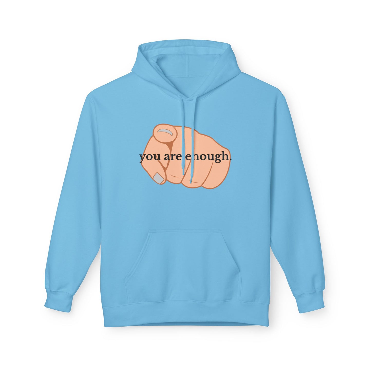 "You Are Enough" Inspirational Hoodie with Pointing Design (Back Message: Encouraging Note)
