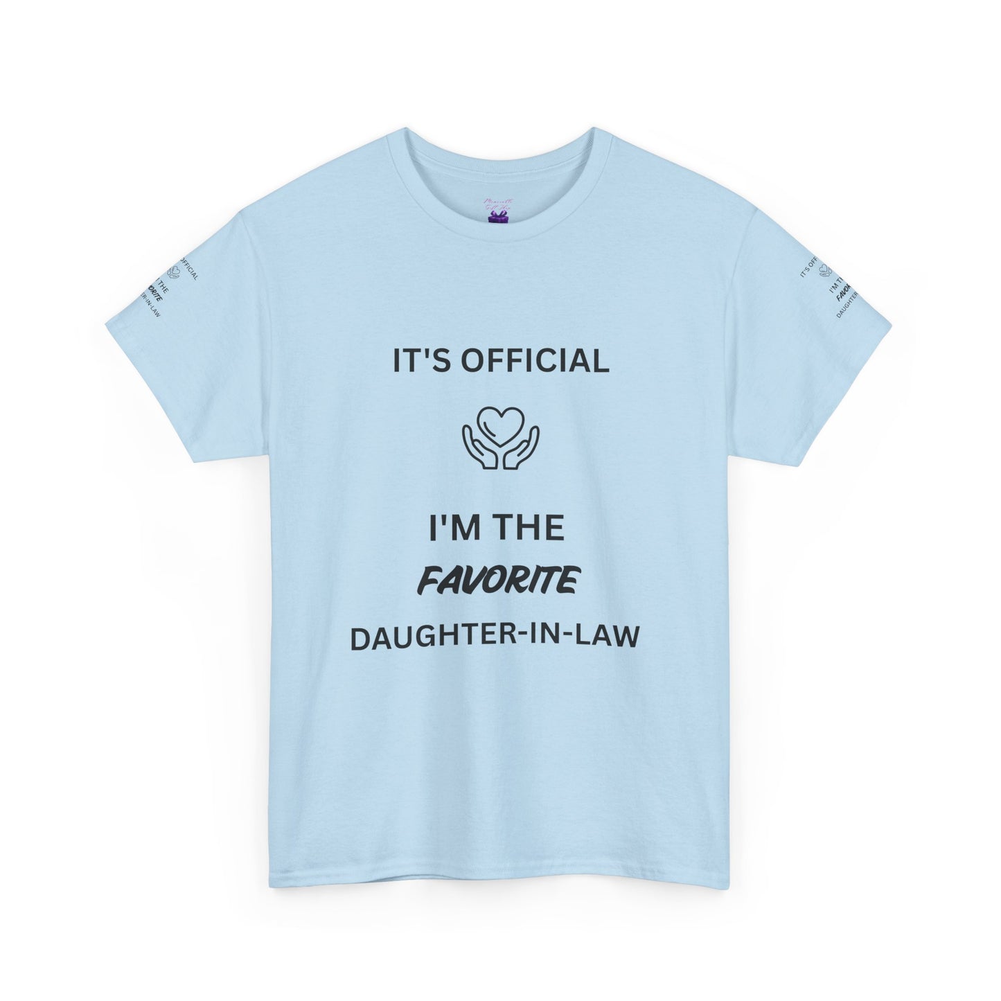Favorite Daughter-in-Law T-Shirt - "It's Official I'm the Favorite" Gift Tee