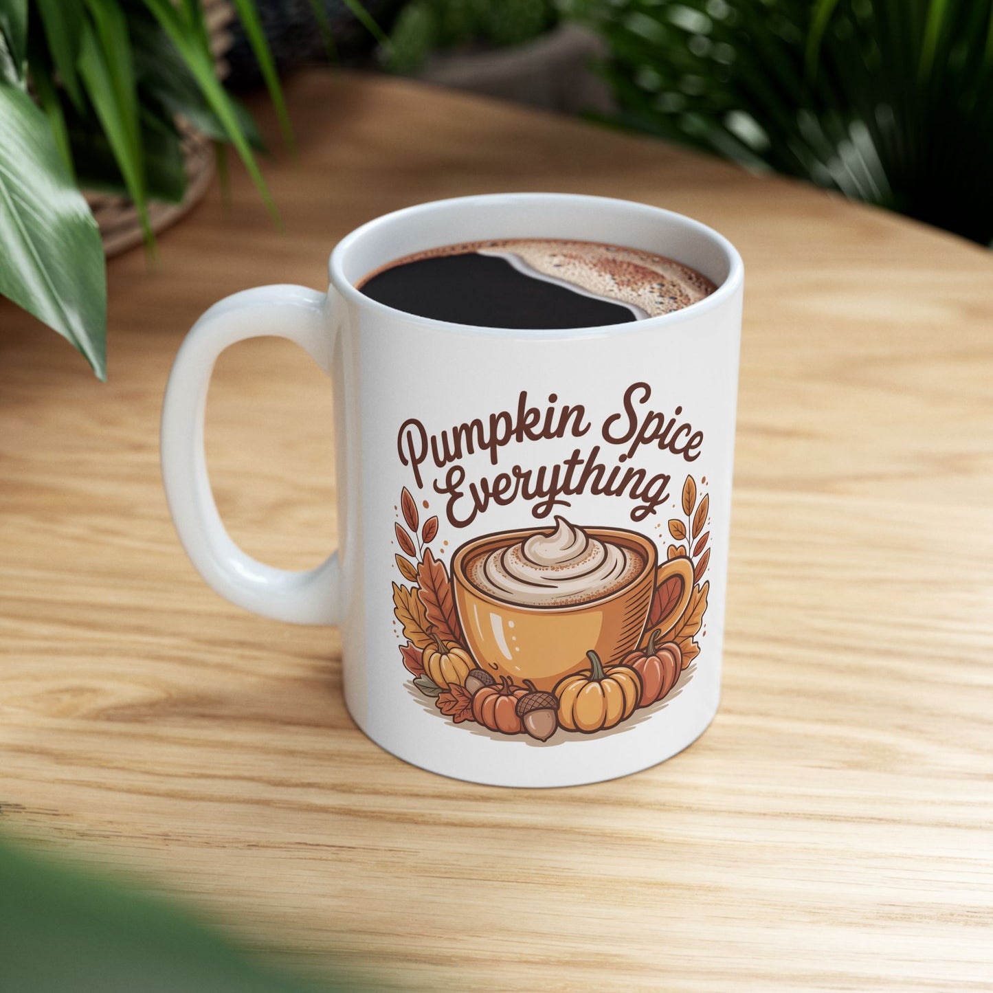 Pumpkin Spice Everything Ceramic Mug | Fall Coffee Cup, Autumn Gift, Cozy Kitchen Decor, Halloween, Thanksgiving