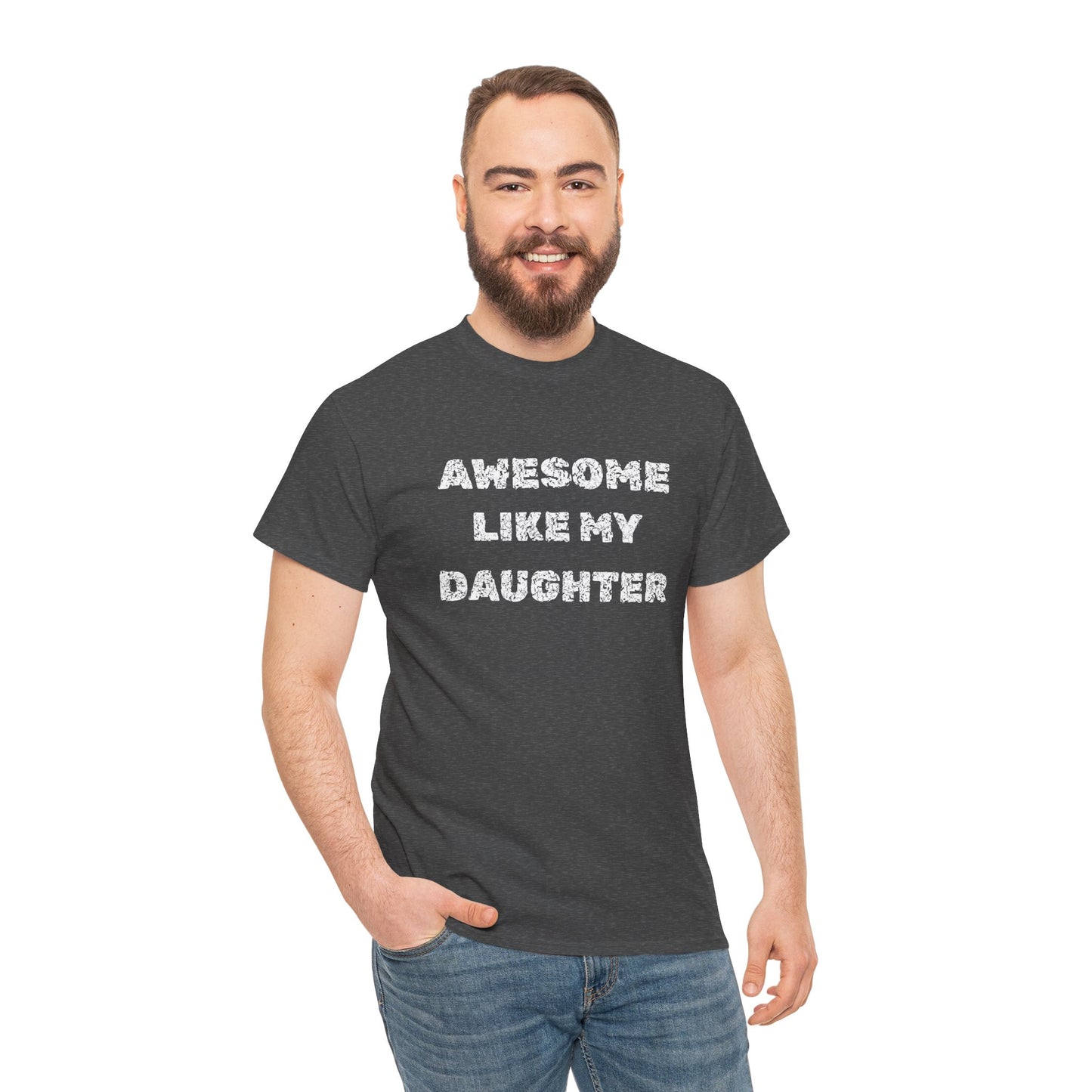 Awesome Like My Daughter T-Shirt, Proud Parent Tee
