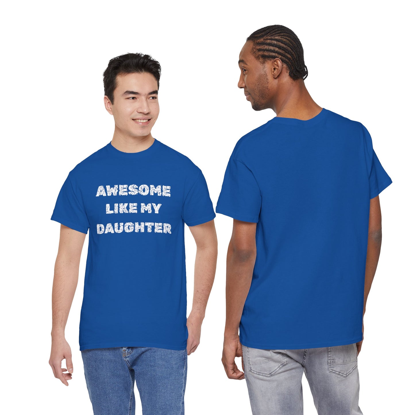 Awesome Like My Daughter T-Shirt, Proud Parent Tee
