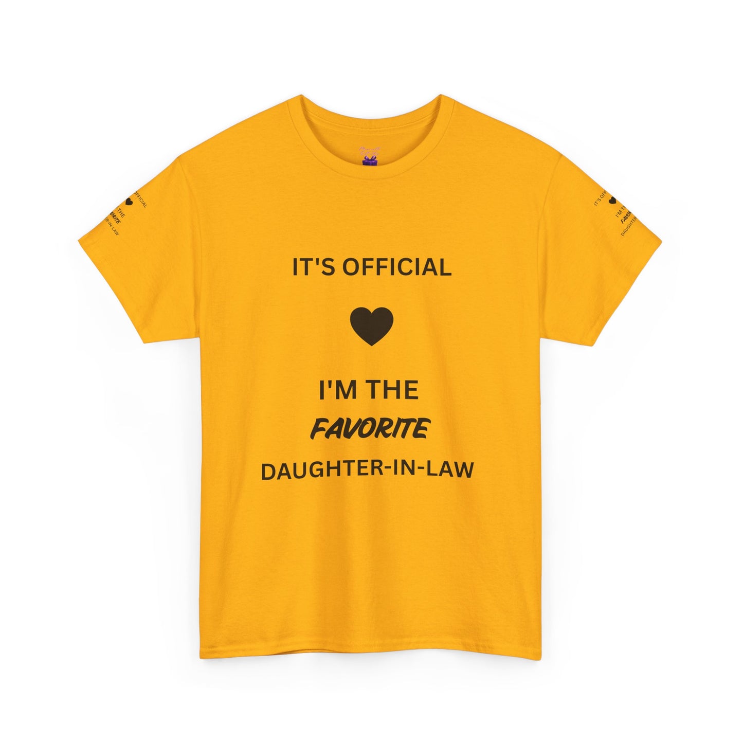 Daughter-in-Law T-Shirt — "It's Official I'm the Favorite" Casual Tee