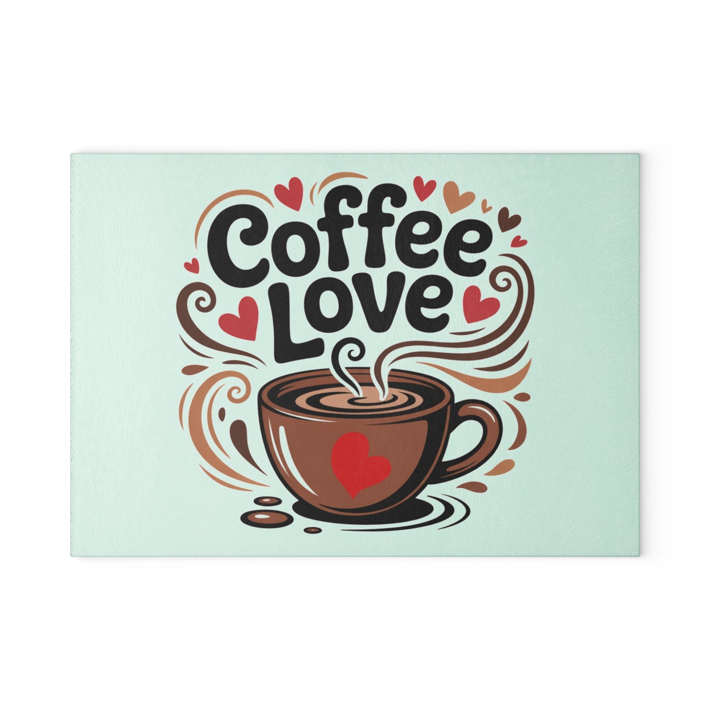 Coffee Love Glass Cutting Board, Decorative Kitchen Serving & Chopping Board