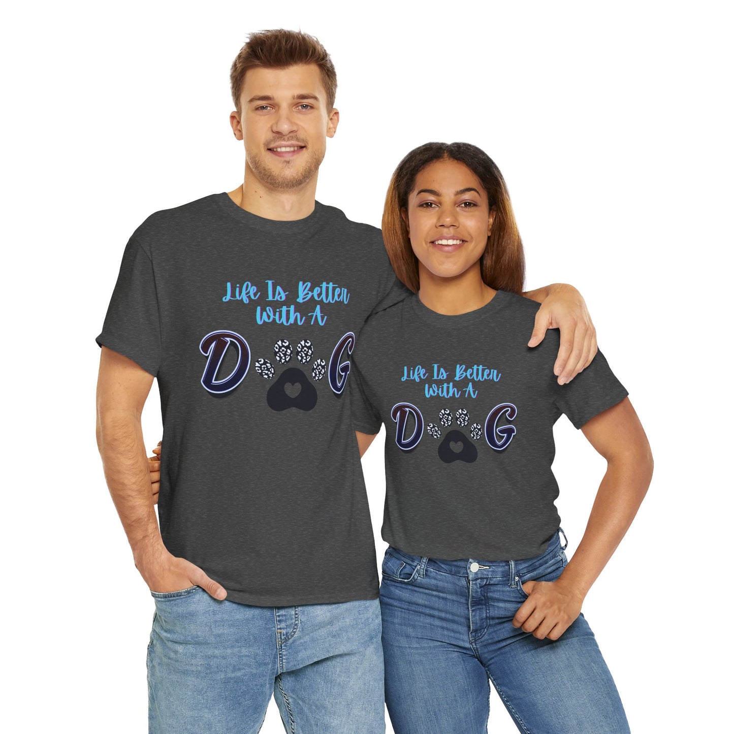 Unisex Dog Lover Tee, Life is Better with a Dog Shirt, Pet Owner Gift, Animal Lover Apparel, Casual Graphic Tee, Dog Mom/Dad Gift