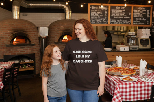 Awesome Like My Daughter T-Shirt, Proud Parent Tee