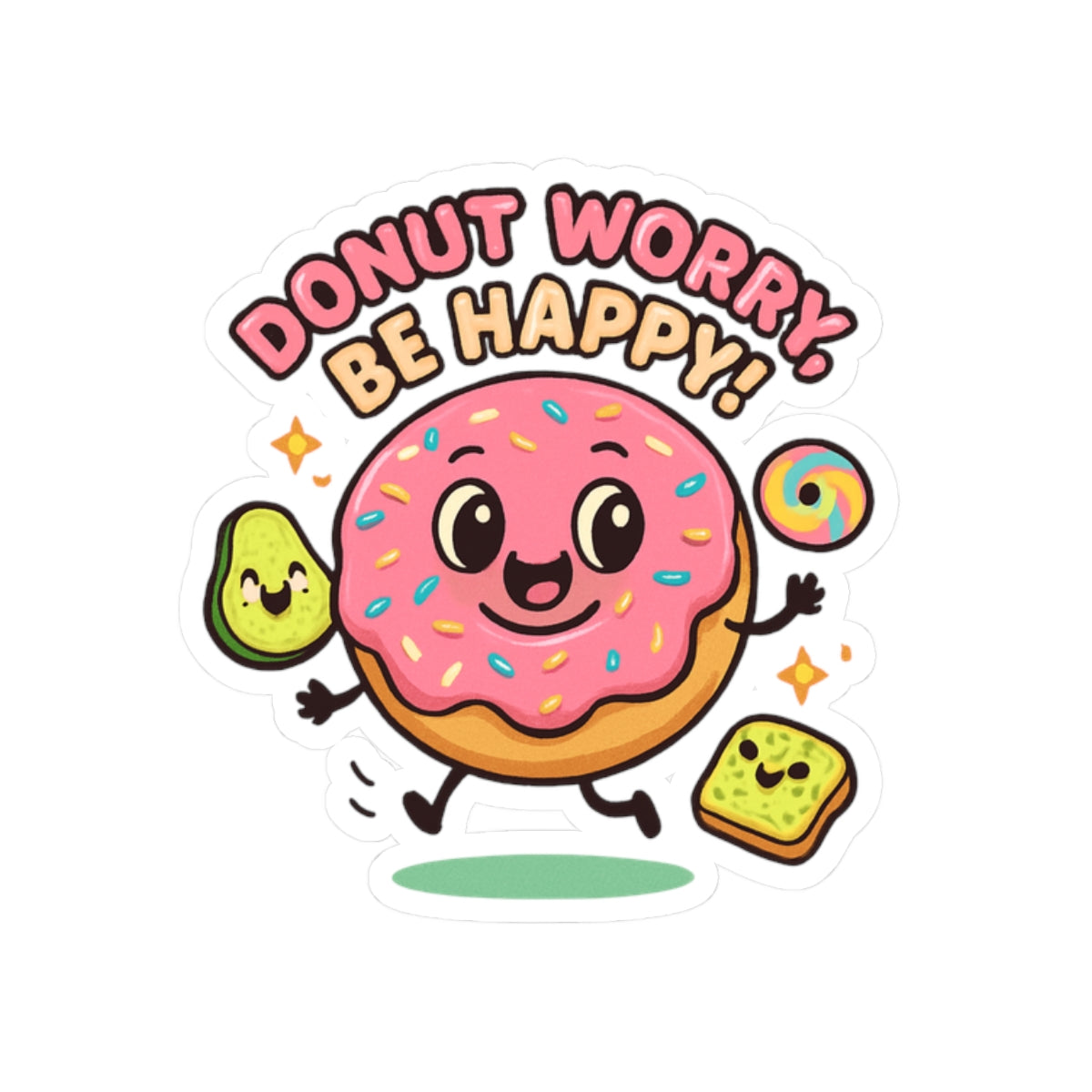 Donut Worry Stickers - Cute and Playful Kiss-Cut Decals for Laptops, Water Bottles, and Journals