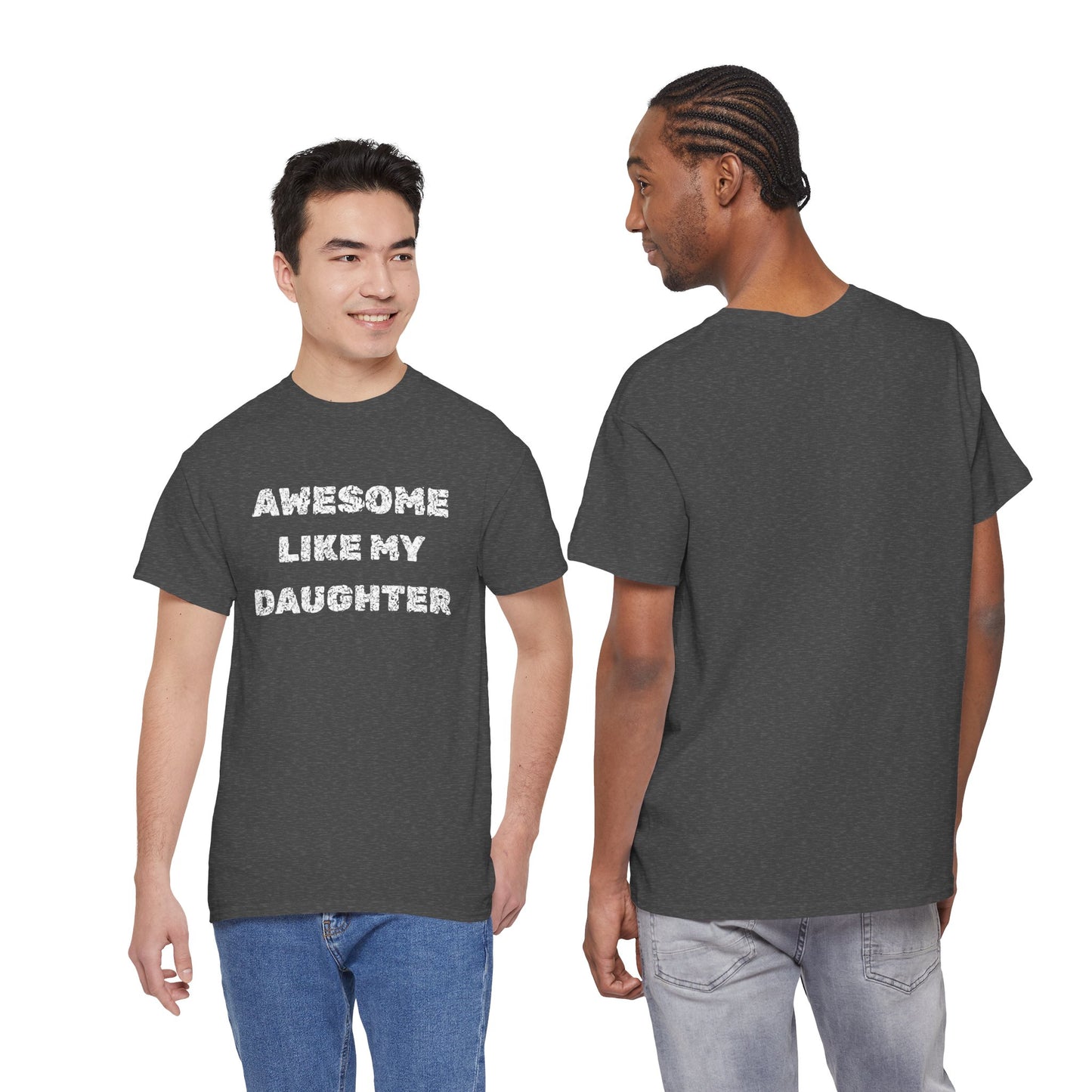 Awesome Like My Daughter T-Shirt, Proud Parent Tee