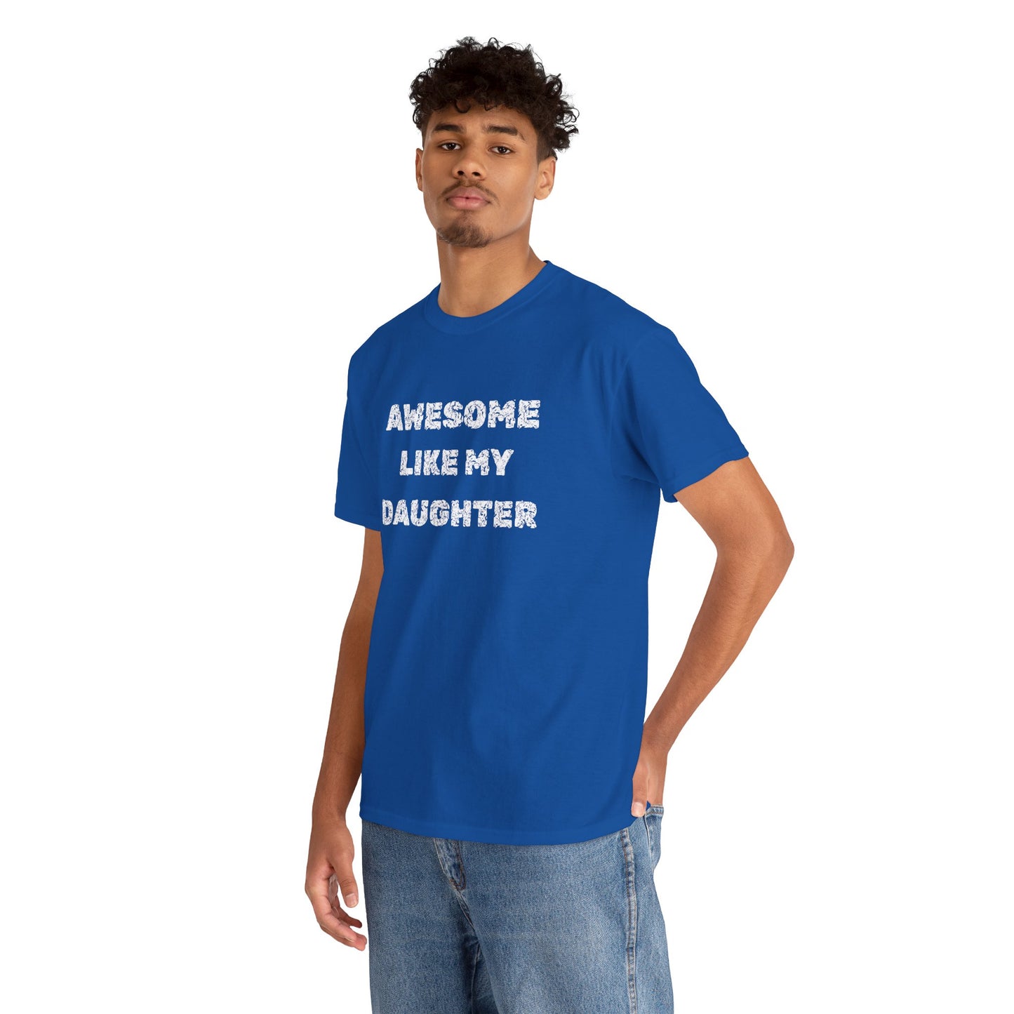 Awesome Like My Daughter T-Shirt, Proud Parent Tee