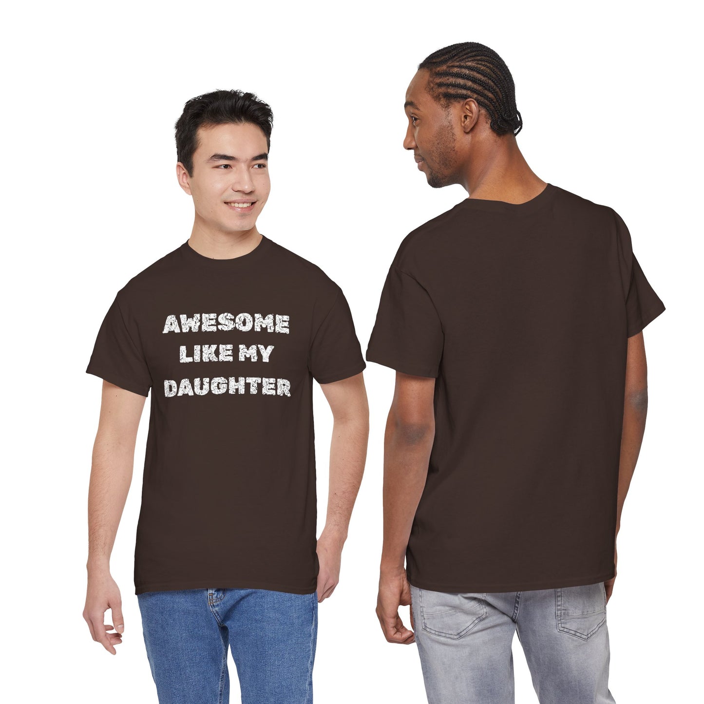 Awesome Like My Daughter T-Shirt, Proud Parent Tee