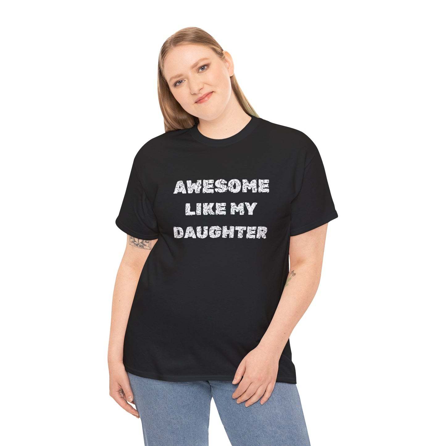 Awesome Like My Daughter T-Shirt, Proud Parent Tee