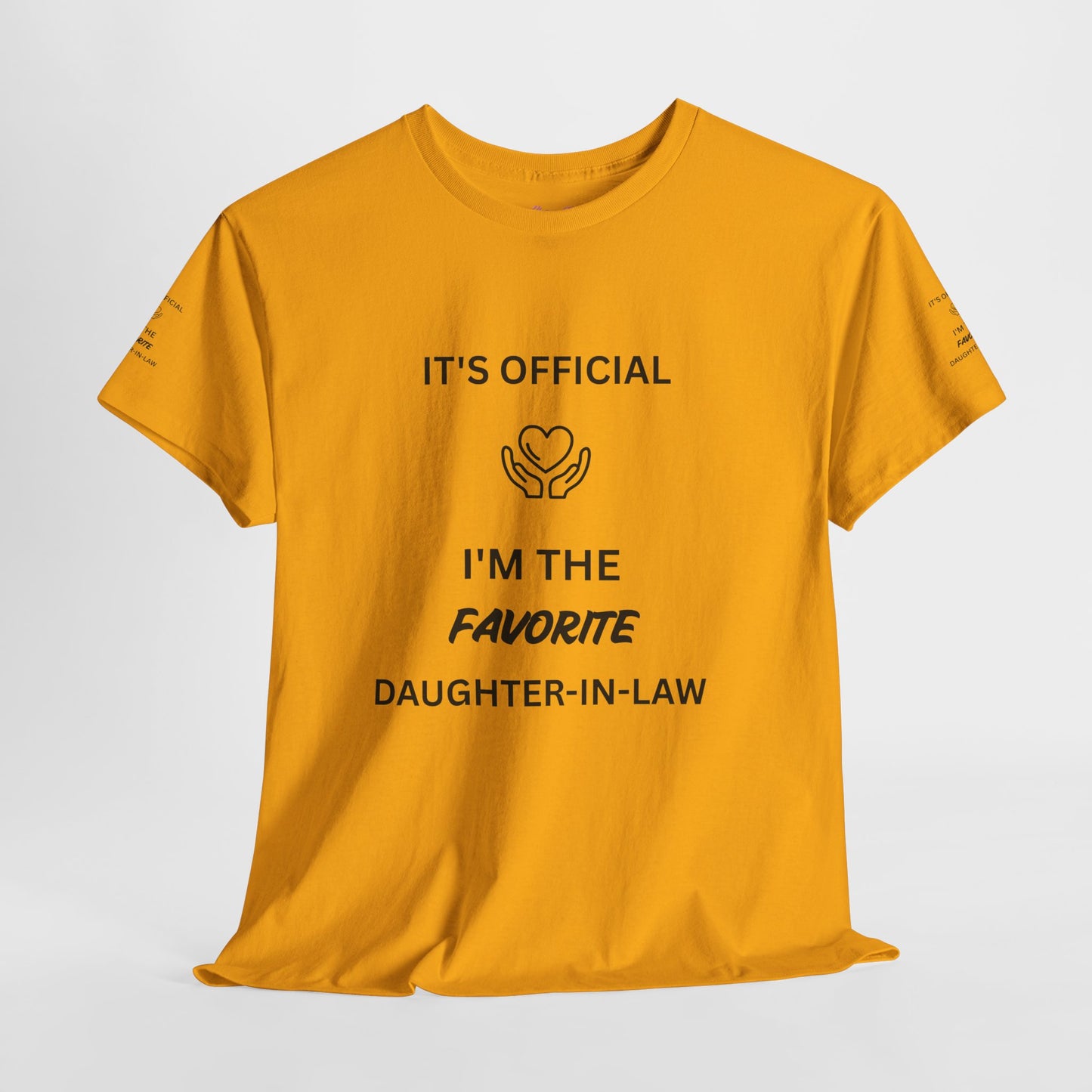 Favorite Daughter-in-Law T-Shirt - "It's Official I'm the Favorite" Gift Tee