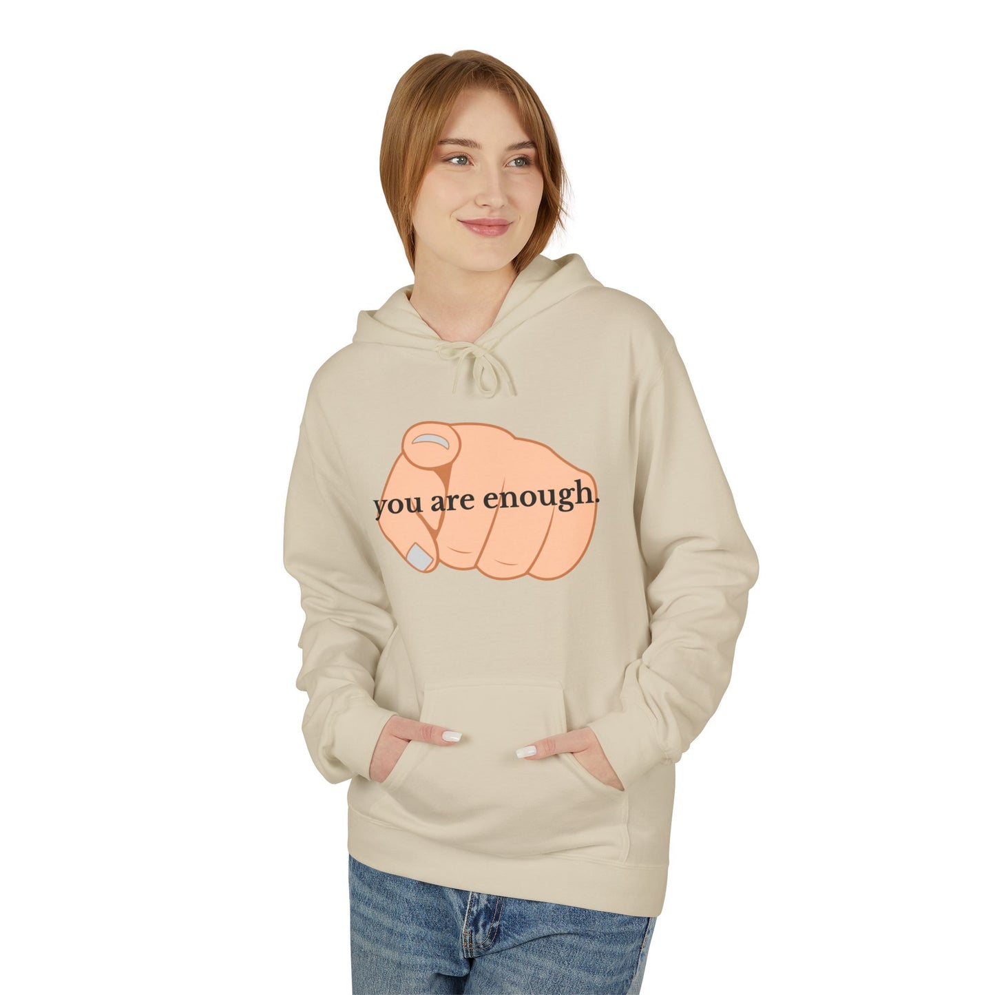 "You Are Enough" Inspirational Hoodie with Pointing Design (Back Message: Encouraging Note)