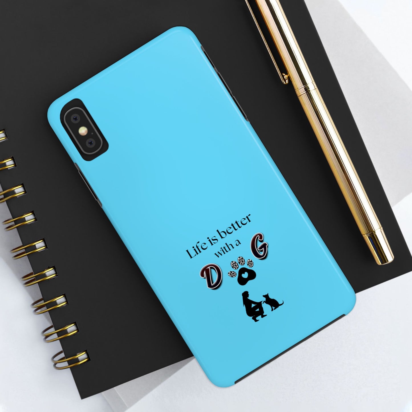 Dog Lover Tough Phone Case | Life is Better with a Dog | Gift for Pet Owners, Dog Mom, Birthday, Dog Adoption, Animal Lover