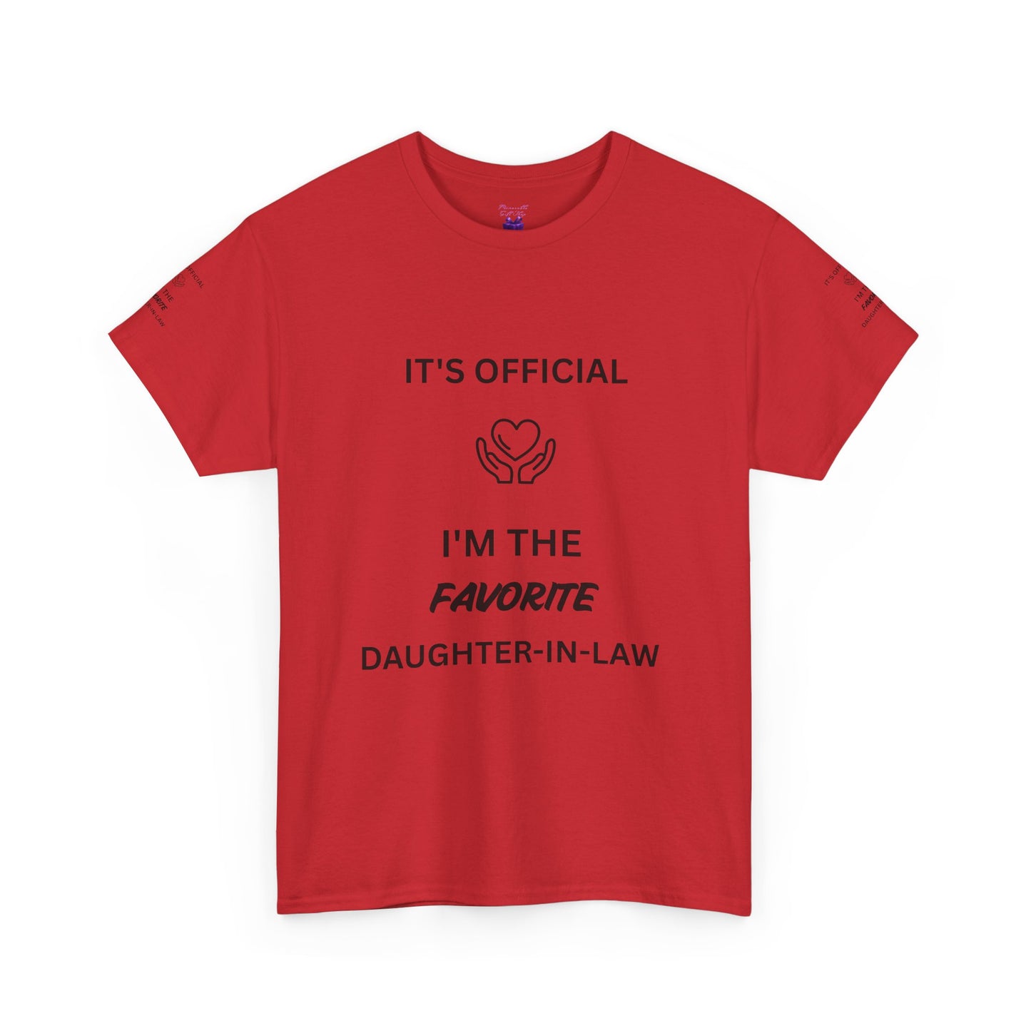 Favorite Daughter-in-Law T-Shirt - "It's Official I'm the Favorite" Gift Tee