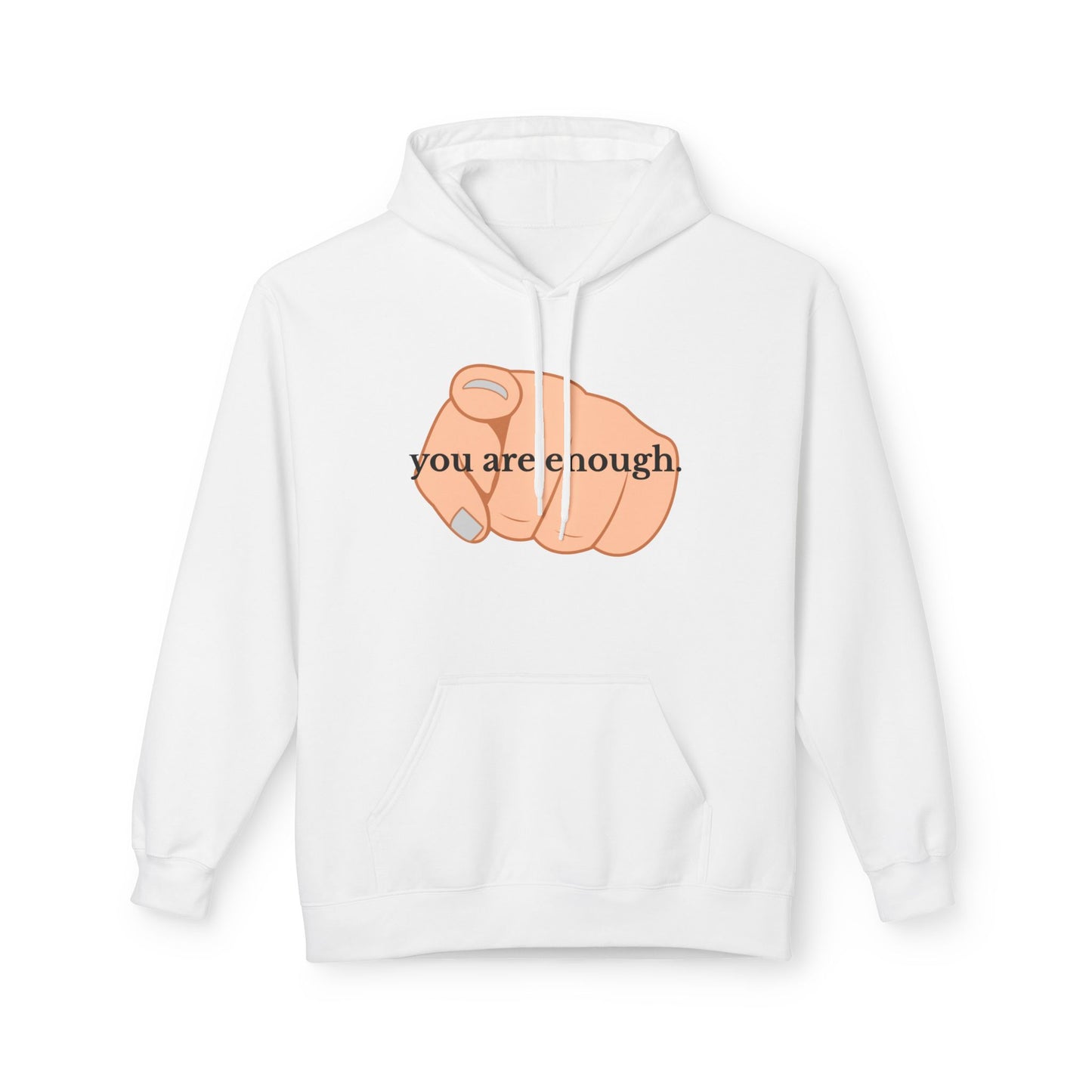 "You Are Enough" Inspirational Hoodie with Pointing Design (Back Message: Encouraging Note)