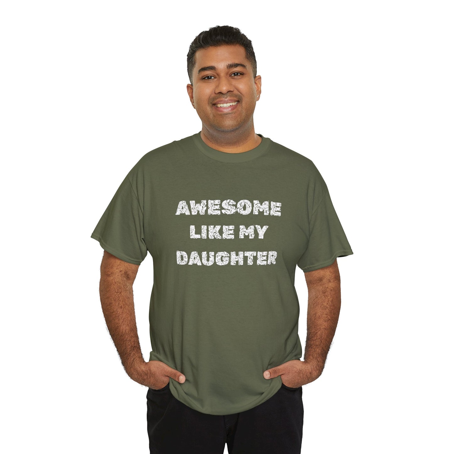 Awesome Like My Daughter T-Shirt, Proud Parent Tee