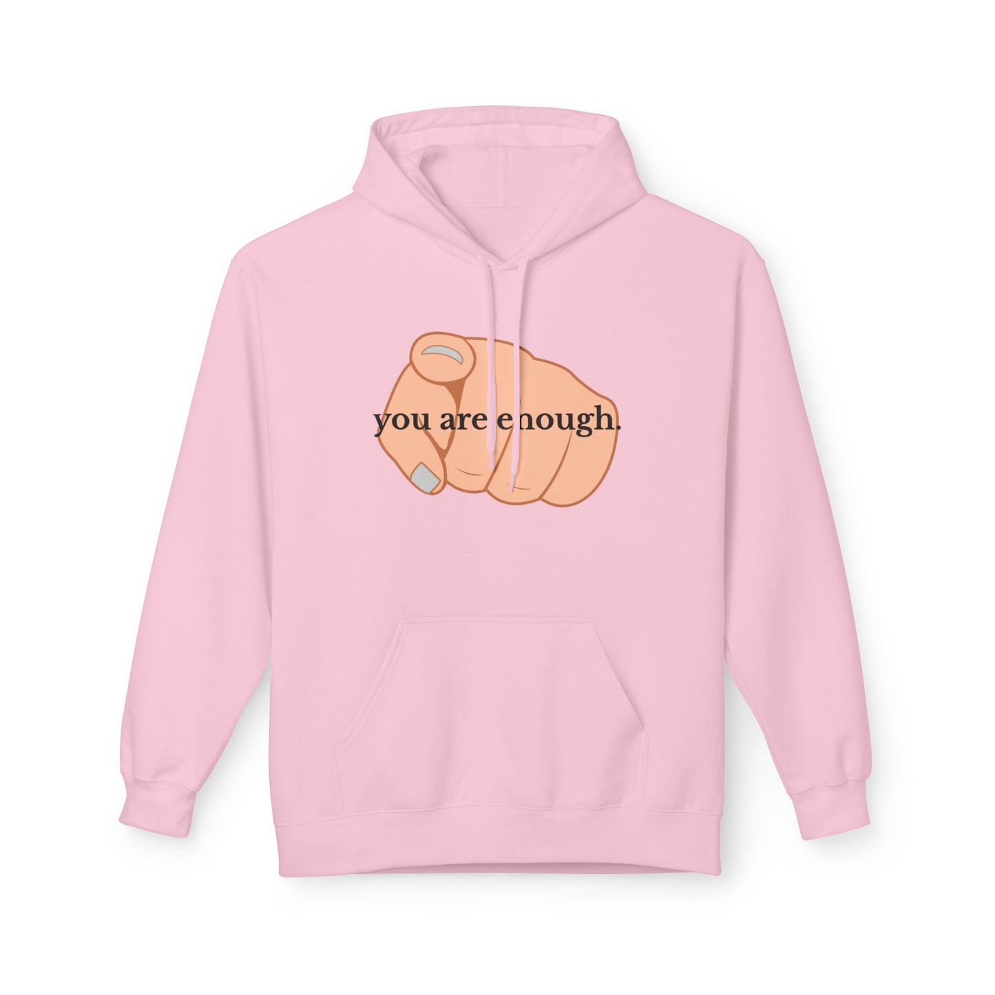 "You Are Enough" Inspirational Hoodie with Pointing Design (Back Message: Encouraging Note)