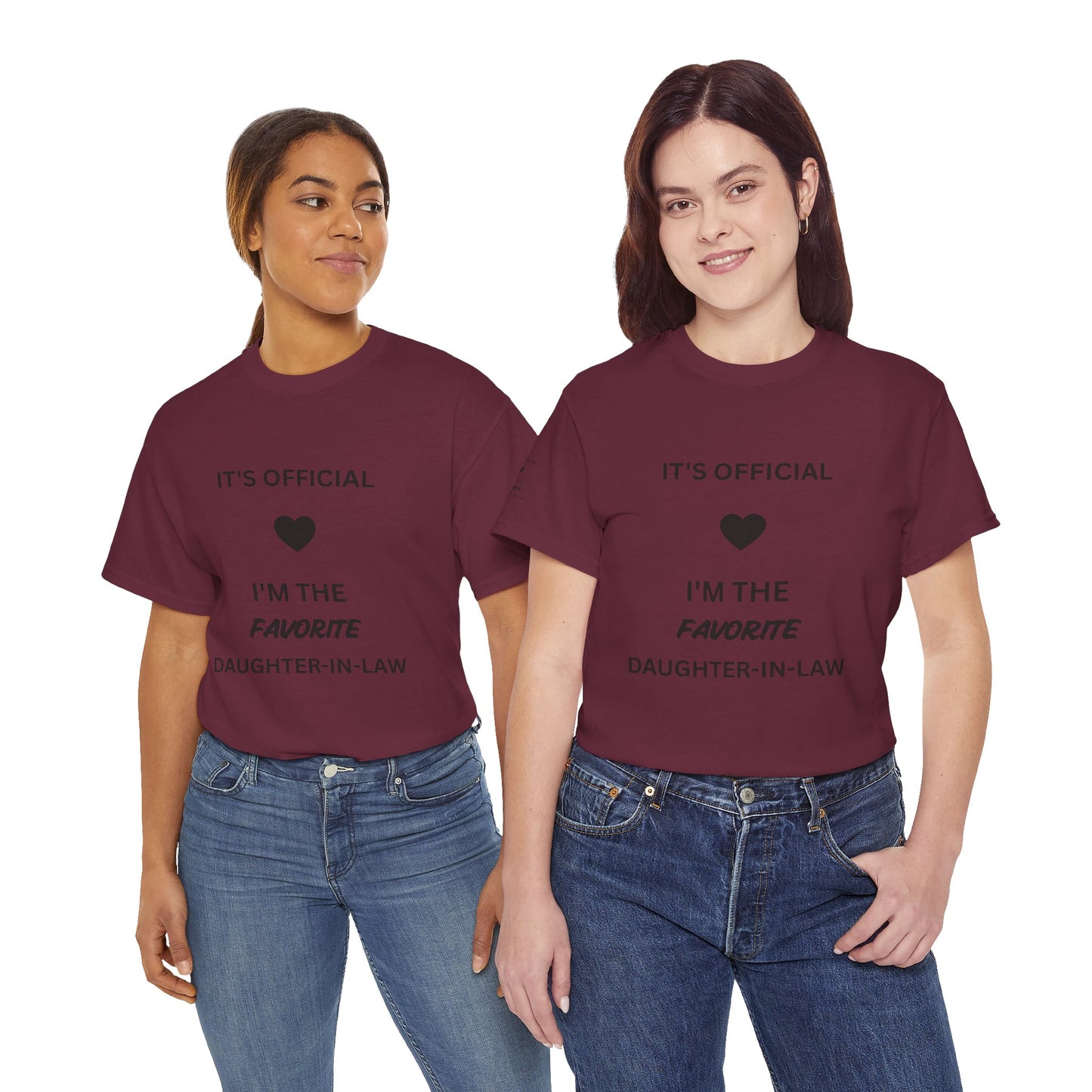 Daughter-in-Law T-Shirt — "It's Official I'm the Favorite" Casual Tee