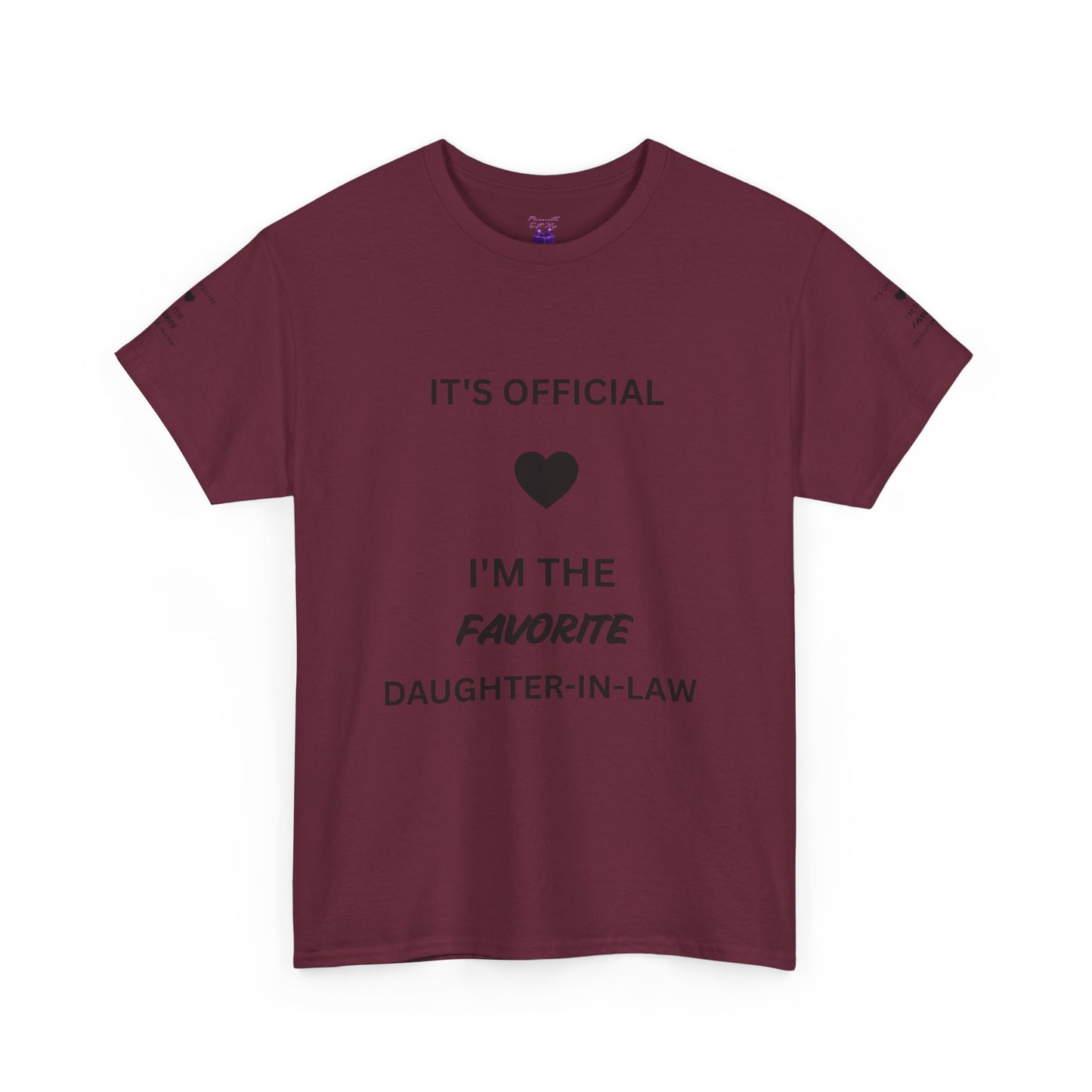 Daughter-in-Law T-Shirt — "It's Official I'm the Favorite" Casual Tee