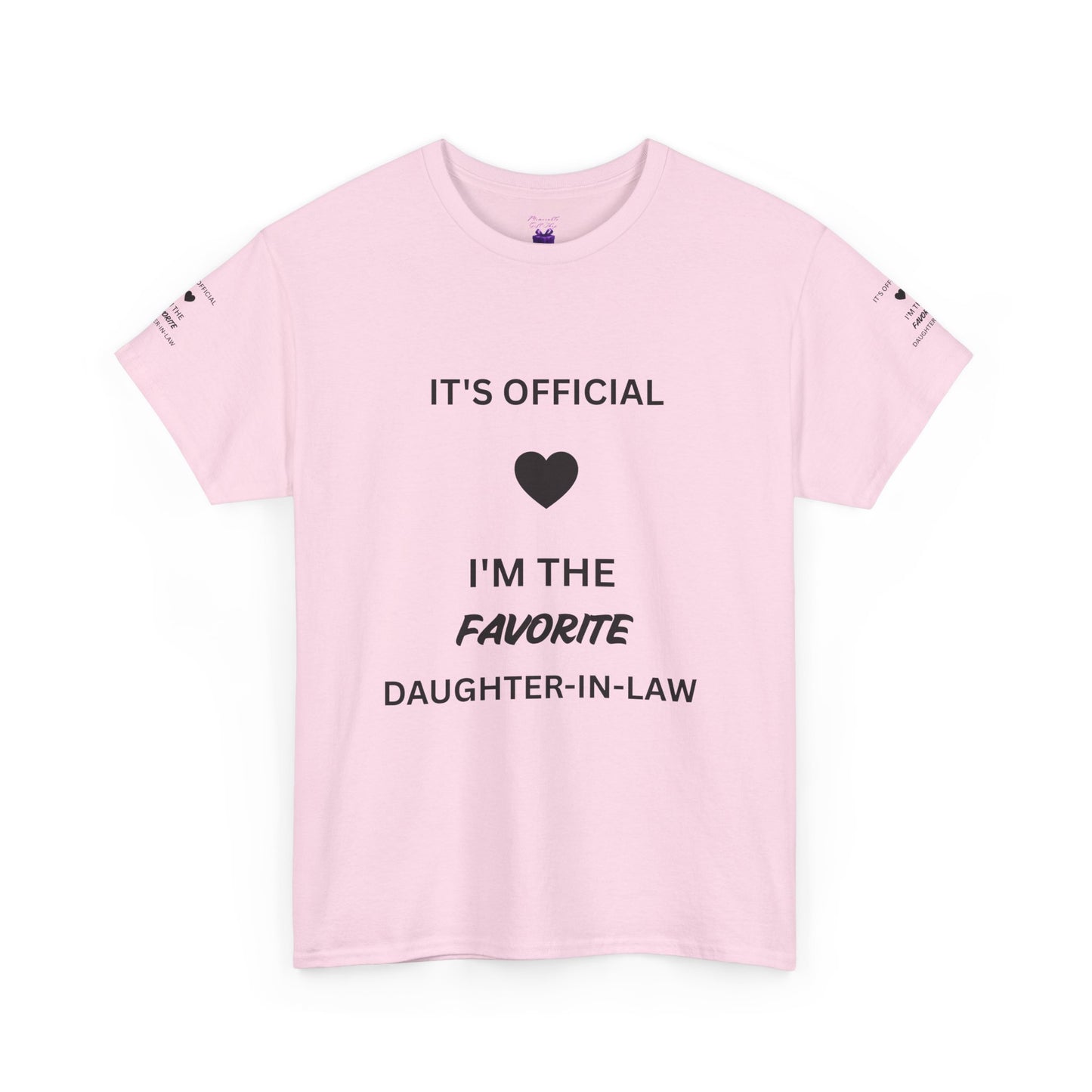 Daughter-in-Law T-Shirt — "It's Official I'm the Favorite" Casual Tee