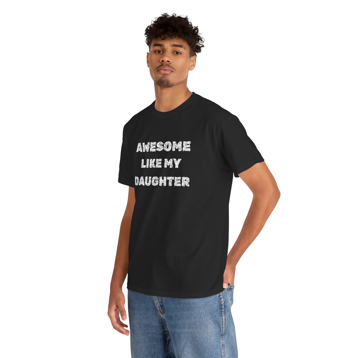 Awesome Like My Daughter T-Shirt, Proud Parent Tee