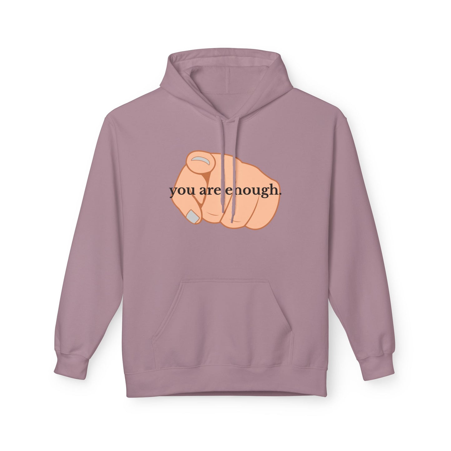 "You Are Enough" Inspirational Hoodie with Pointing Design (Back Message: Encouraging Note)