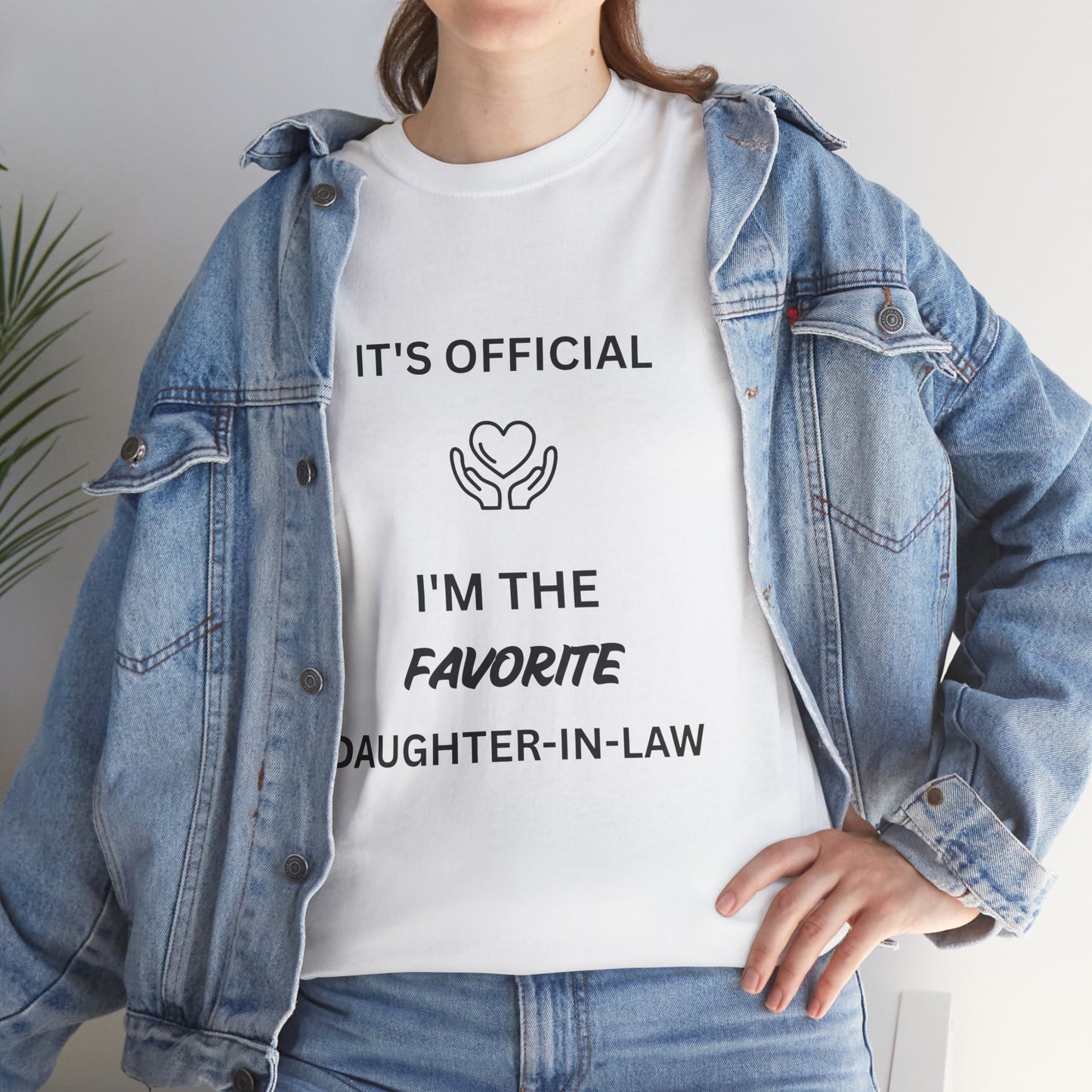 Favorite Daughter-in-Law T-Shirt - "It's Official I'm the Favorite" Gift Tee