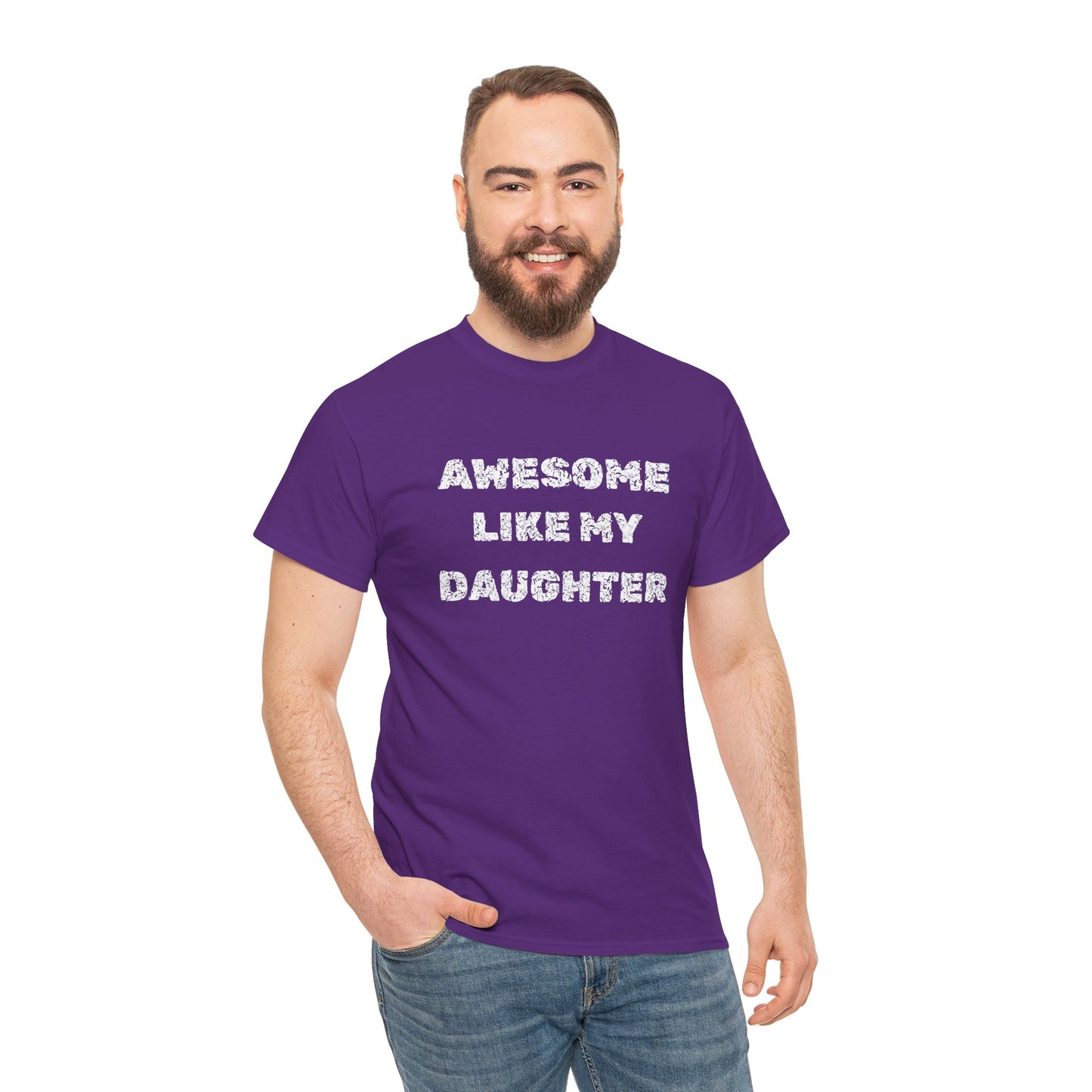 Awesome Like My Daughter T-Shirt, Proud Parent Tee