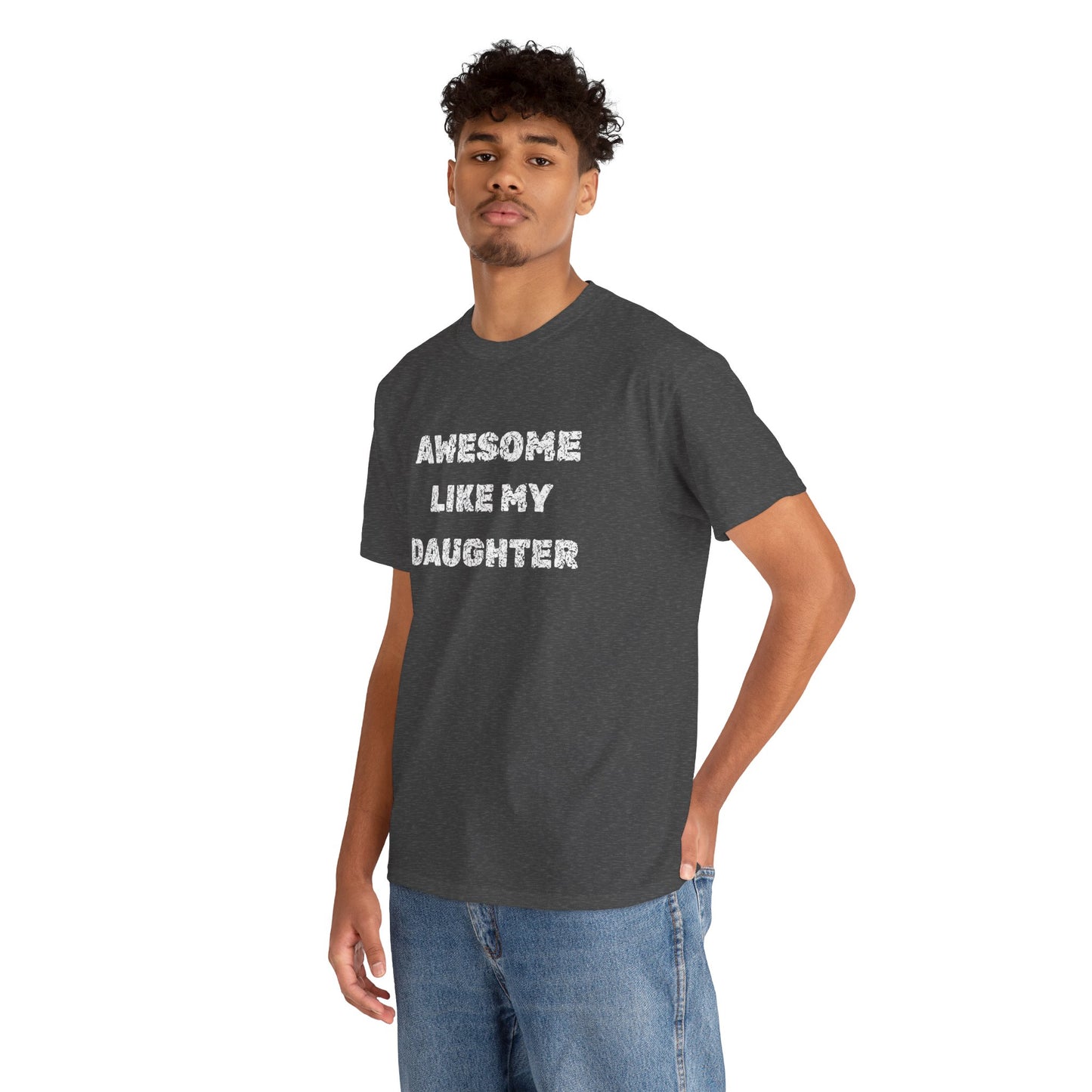 Awesome Like My Daughter T-Shirt, Proud Parent Tee