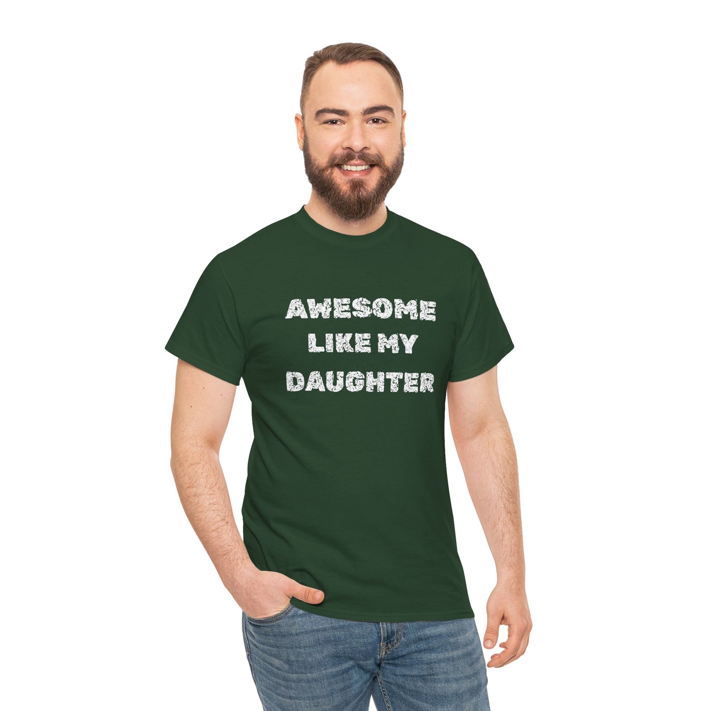 Awesome Like My Daughter T-Shirt, Proud Parent Tee