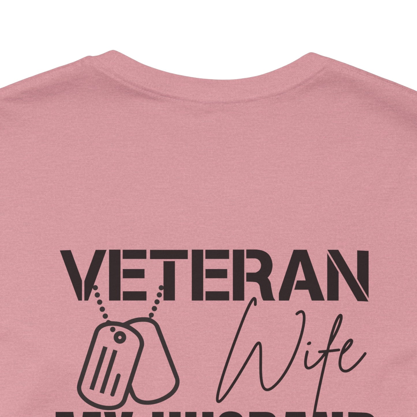 Veteran Wife T-Shirt — Proud Military Spouse Tee