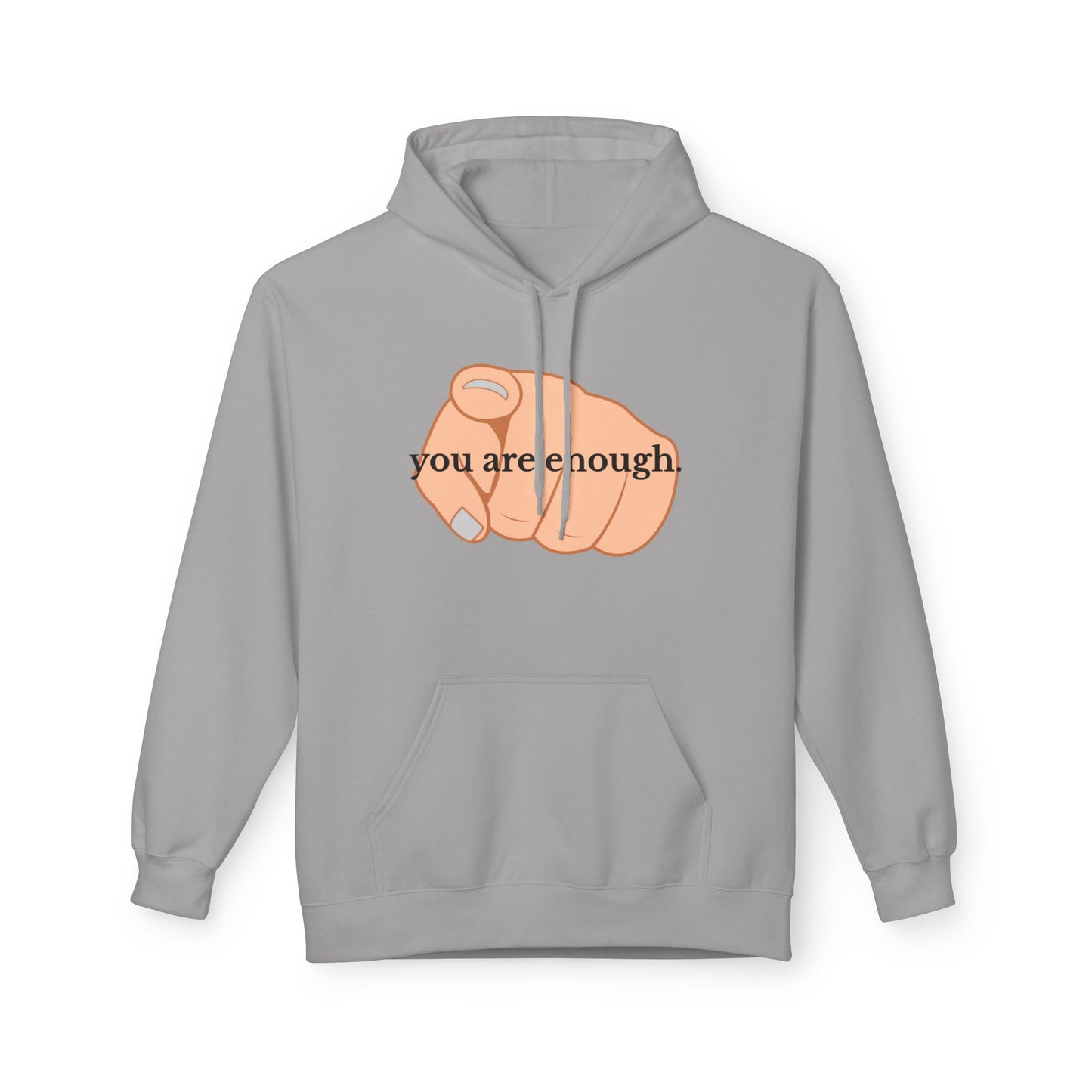 "You Are Enough" Inspirational Hoodie with Pointing Design (Back Message: Encouraging Note)
