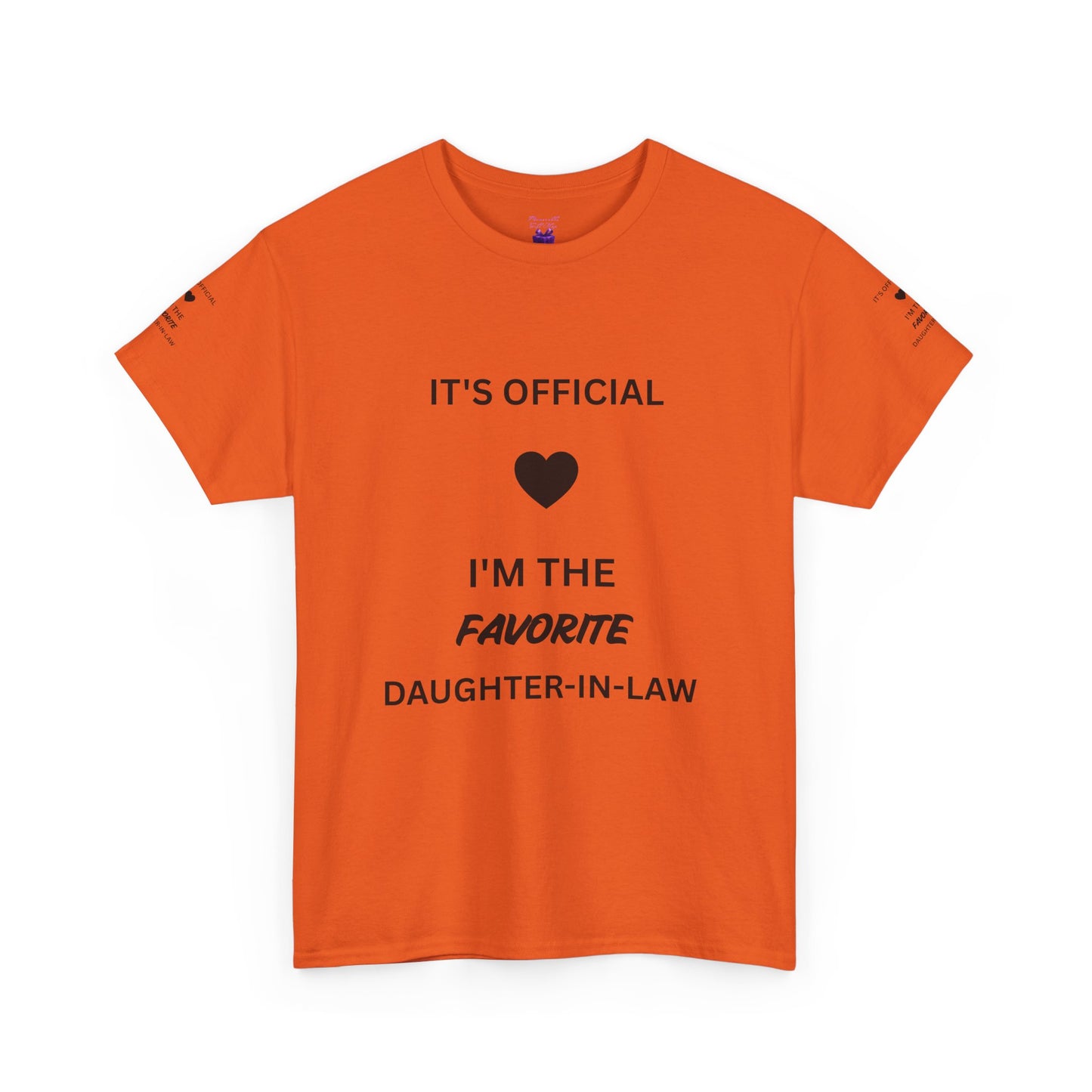 Daughter-in-Law T-Shirt — "It's Official I'm the Favorite" Casual Tee