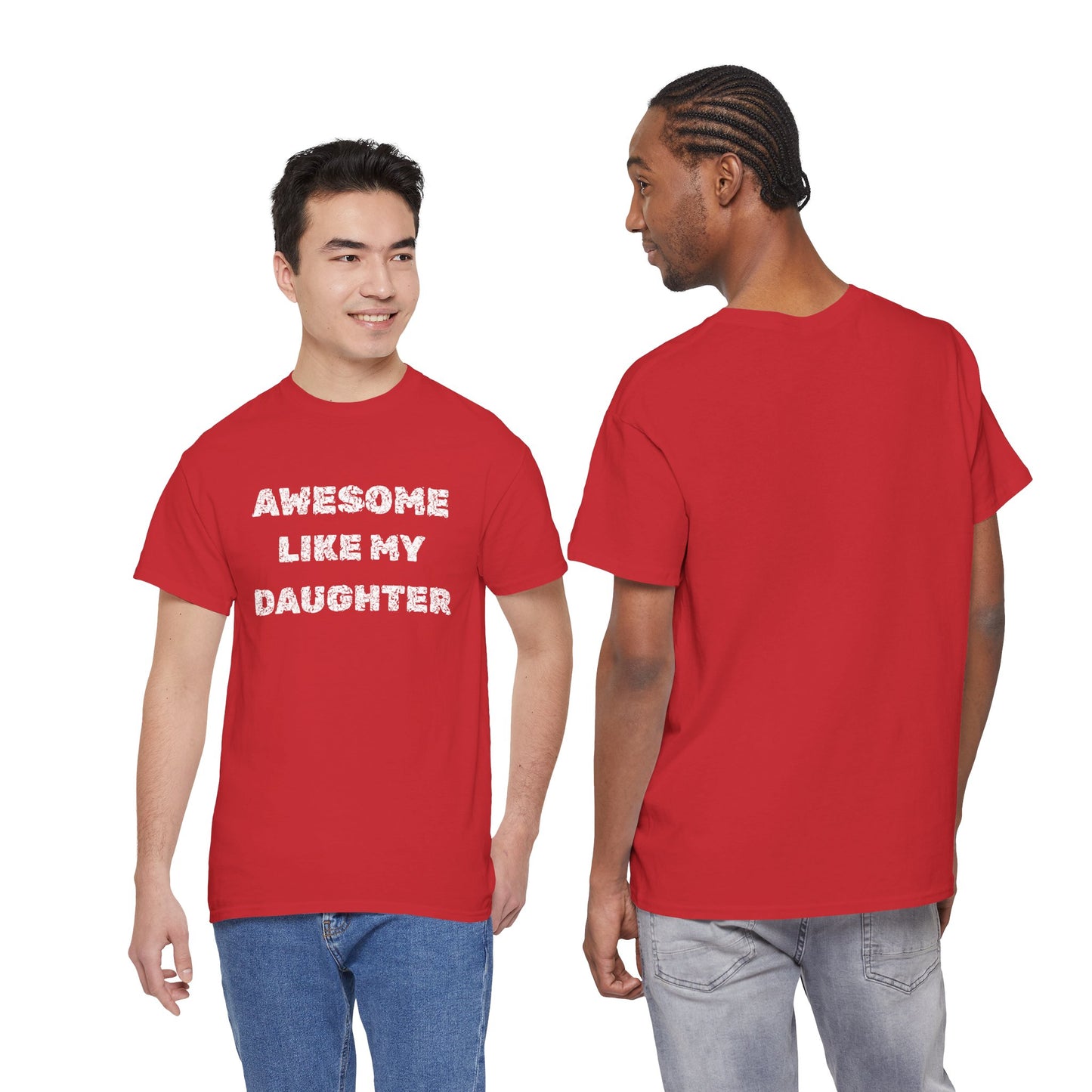 Awesome Like My Daughter T-Shirt, Proud Parent Tee