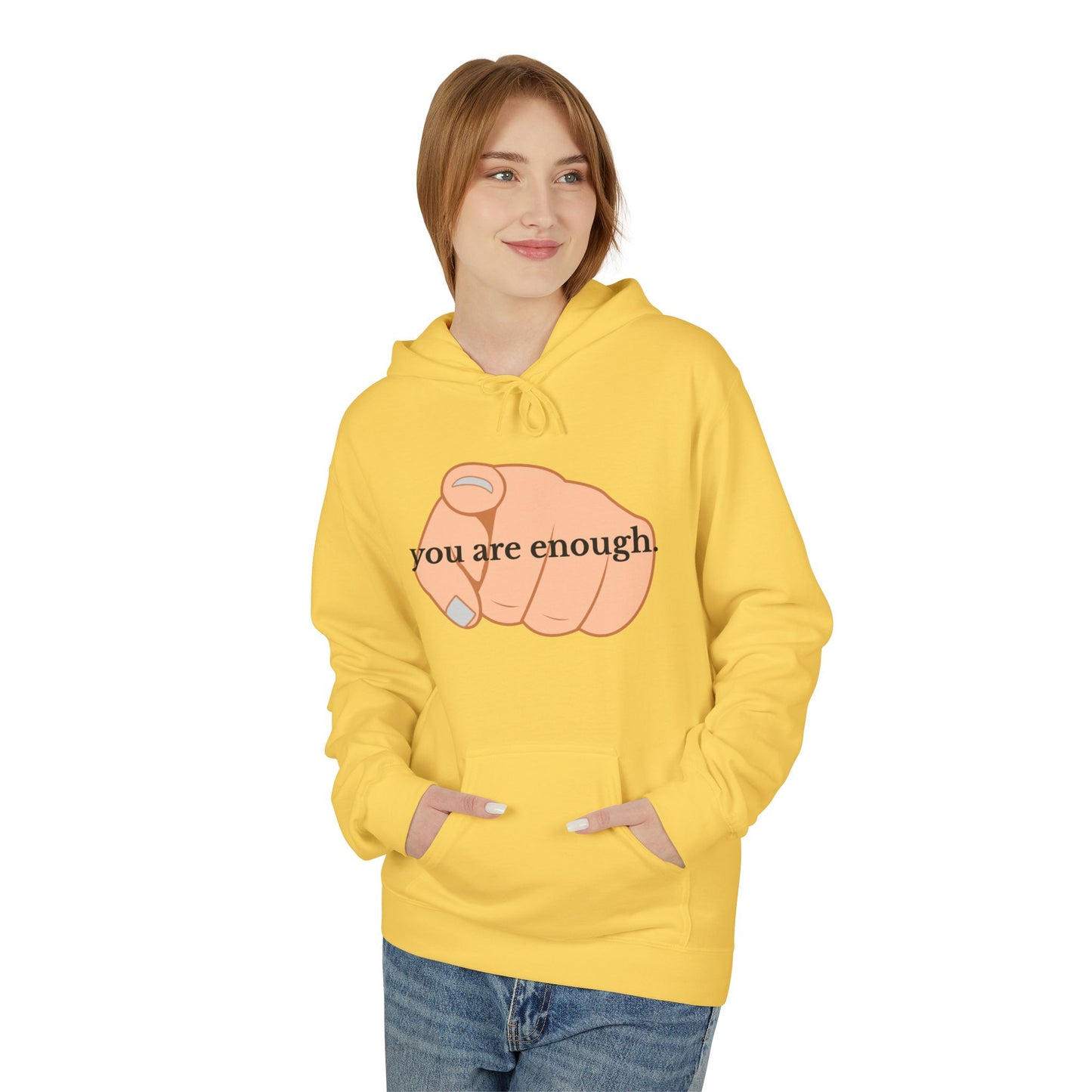 "You Are Enough" Inspirational Hoodie with Pointing Design (Back Message: Encouraging Note)